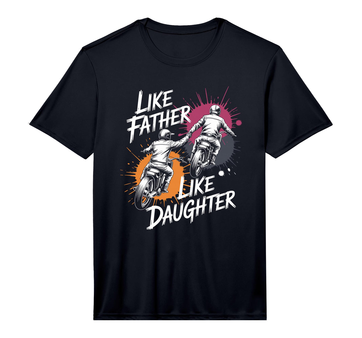 Like Father Like Daughter Enduro T-Shirt - Graphic Print for Adults - T-Shirt, Sweatshirt, Hoodie