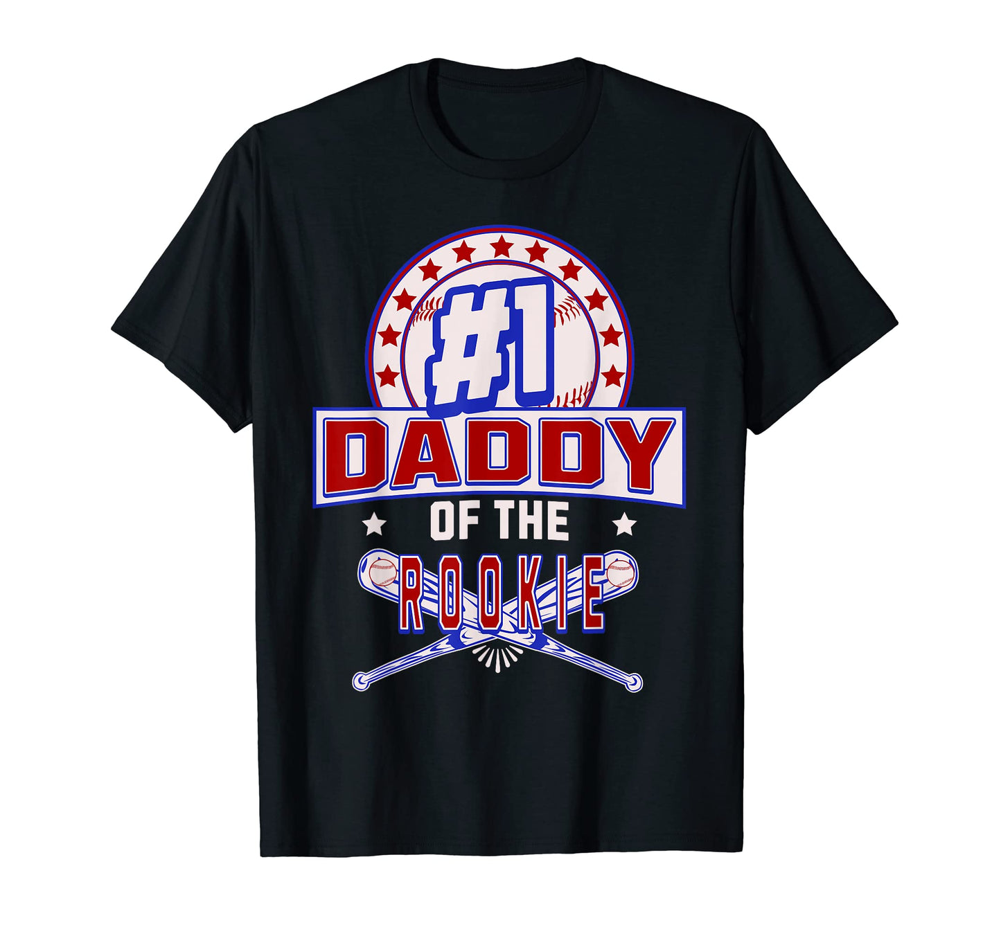 Number One Daddy Rookie Fathers Day T-Shirt - Trendy Graphic Unisex - T-Shirt, Sweatshirt, Hoodie