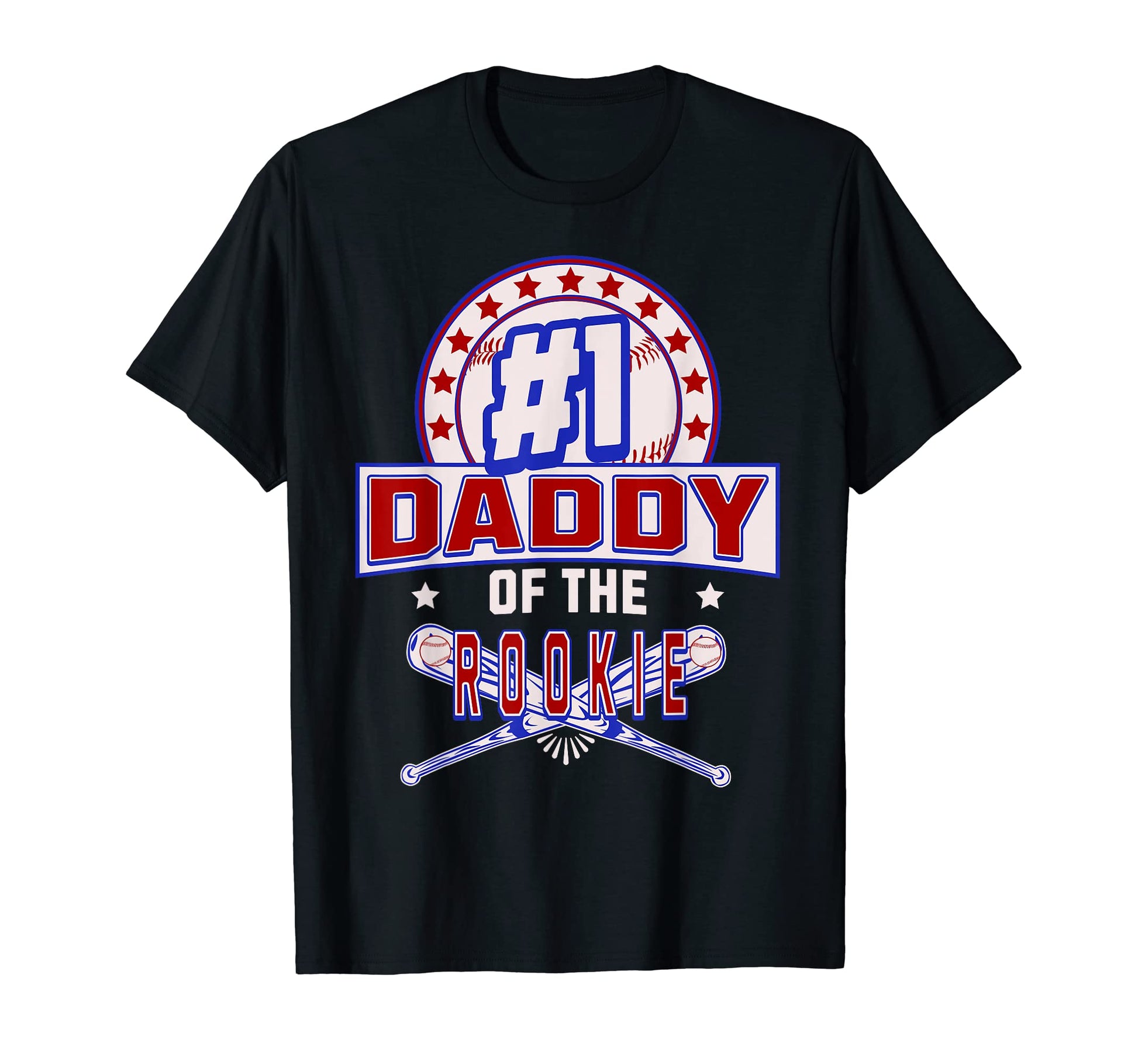 Number One Daddy Rookie Fathers Day T-Shirt - Trendy Graphic Unisex - T-Shirt, Sweatshirt, Hoodie