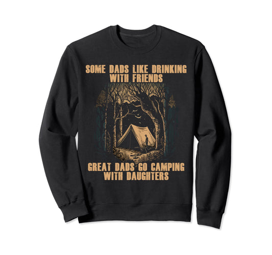 Camping Dad Best Daddy Ever Camper Sweatshirt - Trendy Graphic for Adults - T-Shirt, Sweatshirt, Hoodie