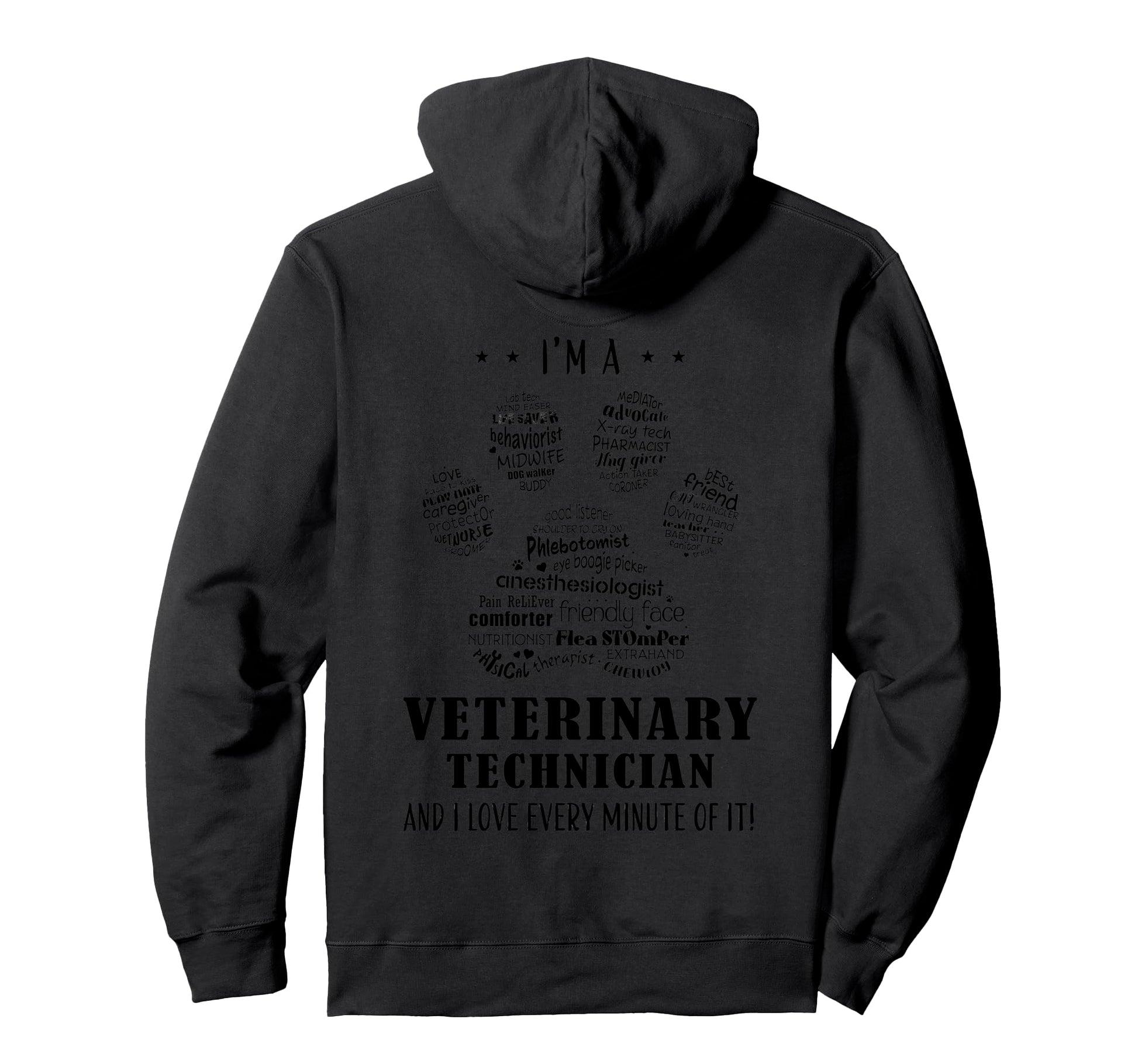 Vet Tech I Am Veterinary Technician And Hoodie - Graphic Print for Adults - T-Shirt, Sweatshirt, Hoodie