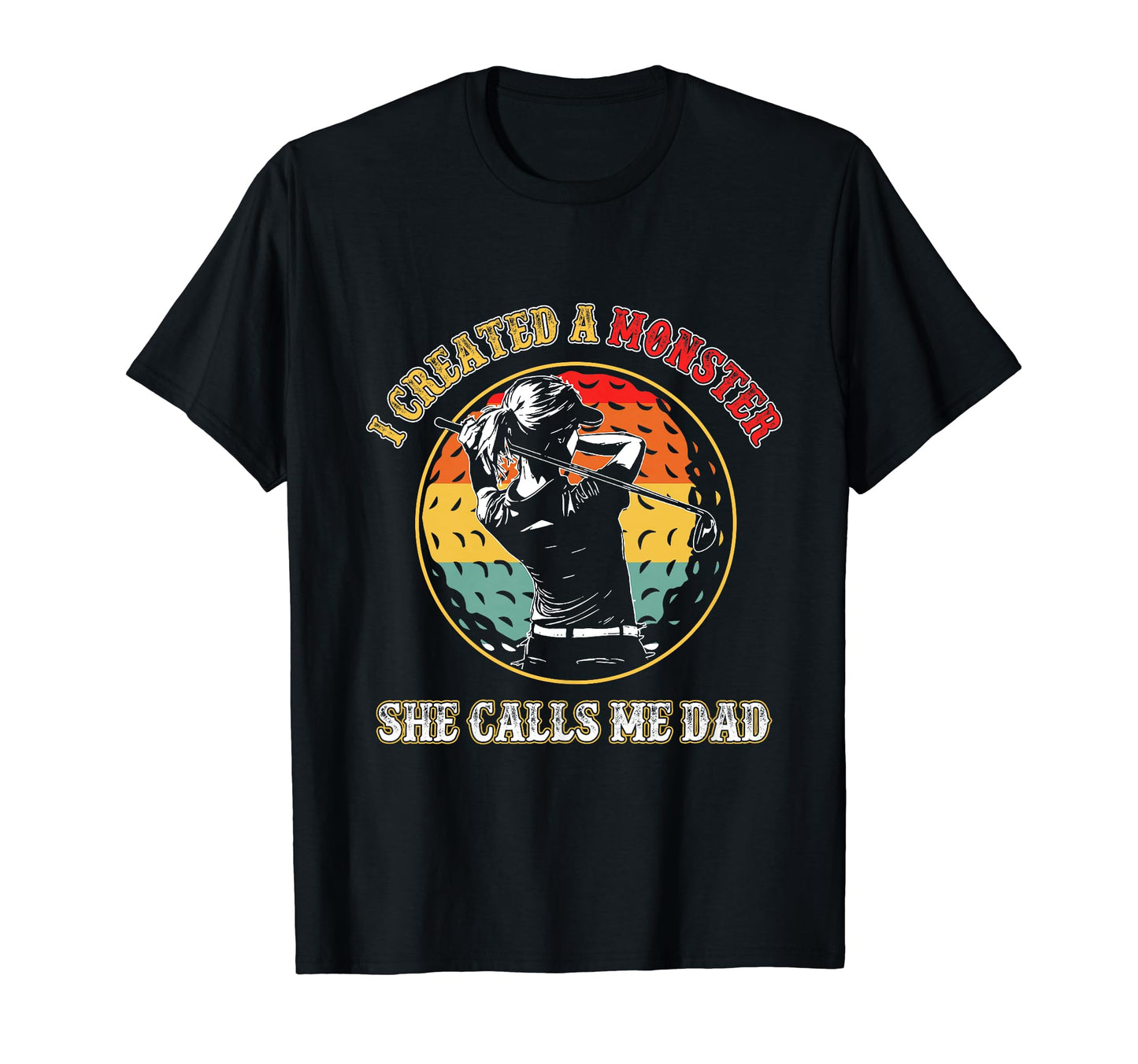 I Created Monster She Calls Me Dad T-Shirt - Aesthetic Graphic Men Women - T-Shirt, Sweatshirt, Hoodie