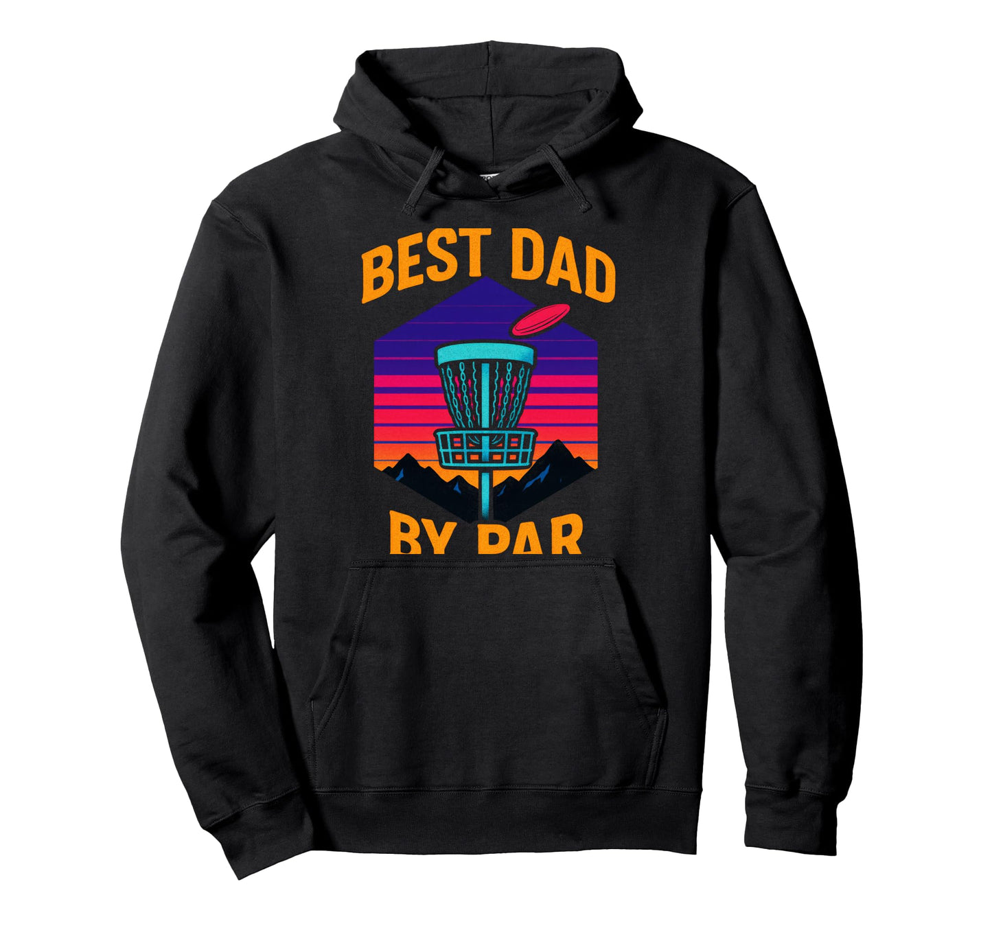 Best Dad Par Disc Golf Hoodie - Graphic Print Unisex - T-Shirt, Sweatshirt, Hoodie