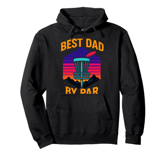 Best Dad Par Disc Golf Hoodie - Graphic Print Unisex - T-Shirt, Sweatshirt, Hoodie