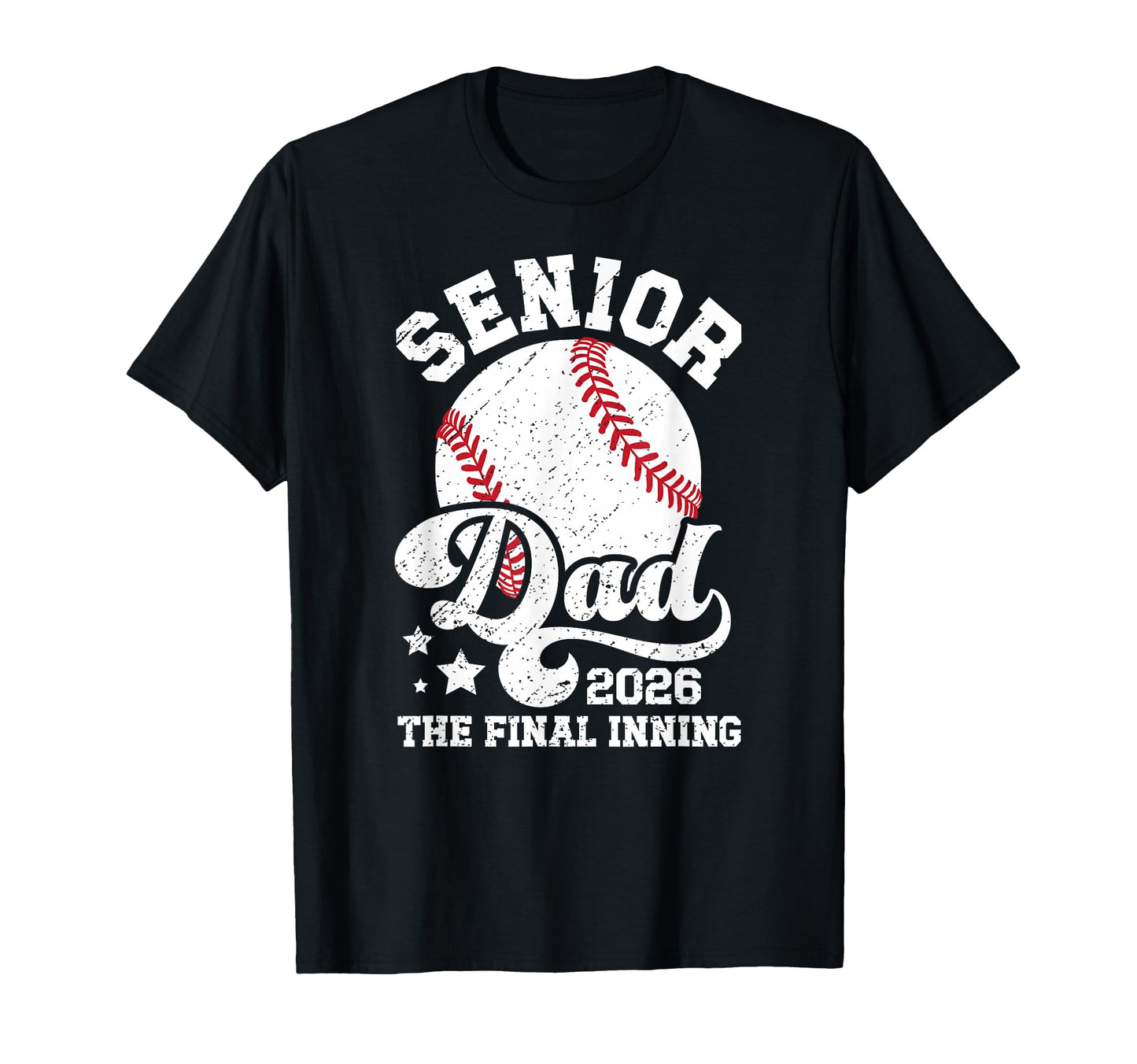 Baseball Senior Dad 2026 Proud Baseball T-Shirt - Graphic Print Unisex - T-Shirt, Sweatshirt, Hoodie
