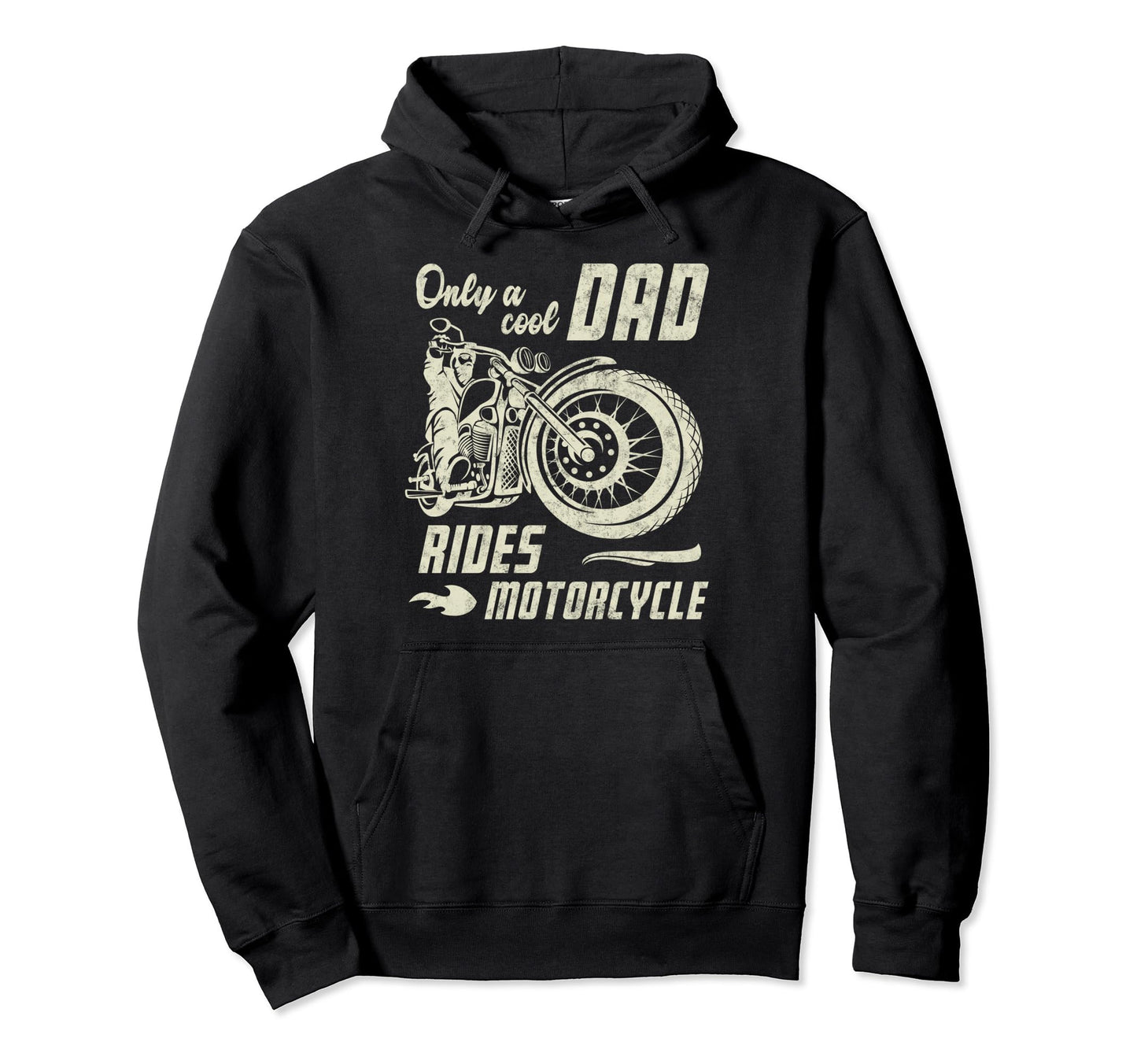 Only Dad Rides Motorcycle Fathers Day Hoodie - Unique Graphic for Adults - T-Shirt, Sweatshirt, Hoodie