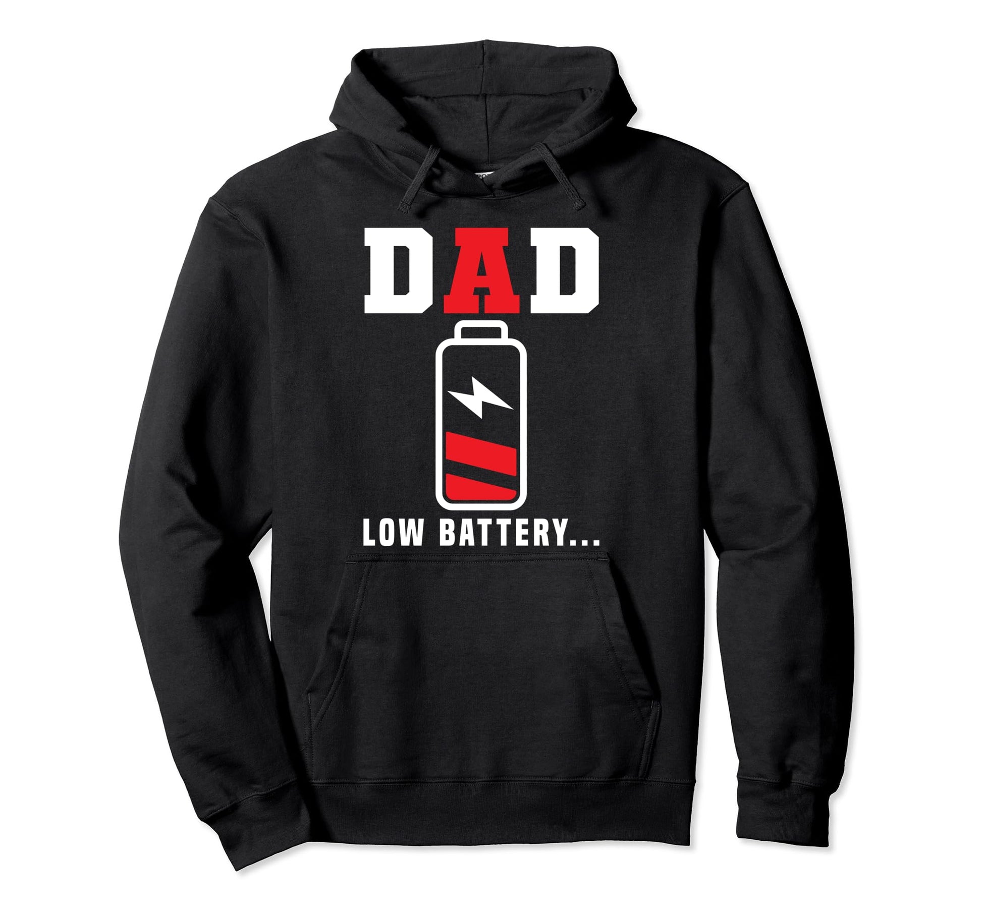 Dad Low Battery Daddy Funny Papa Hoodie - Minimalist Print Men Women - T-Shirt, Sweatshirt, Hoodie