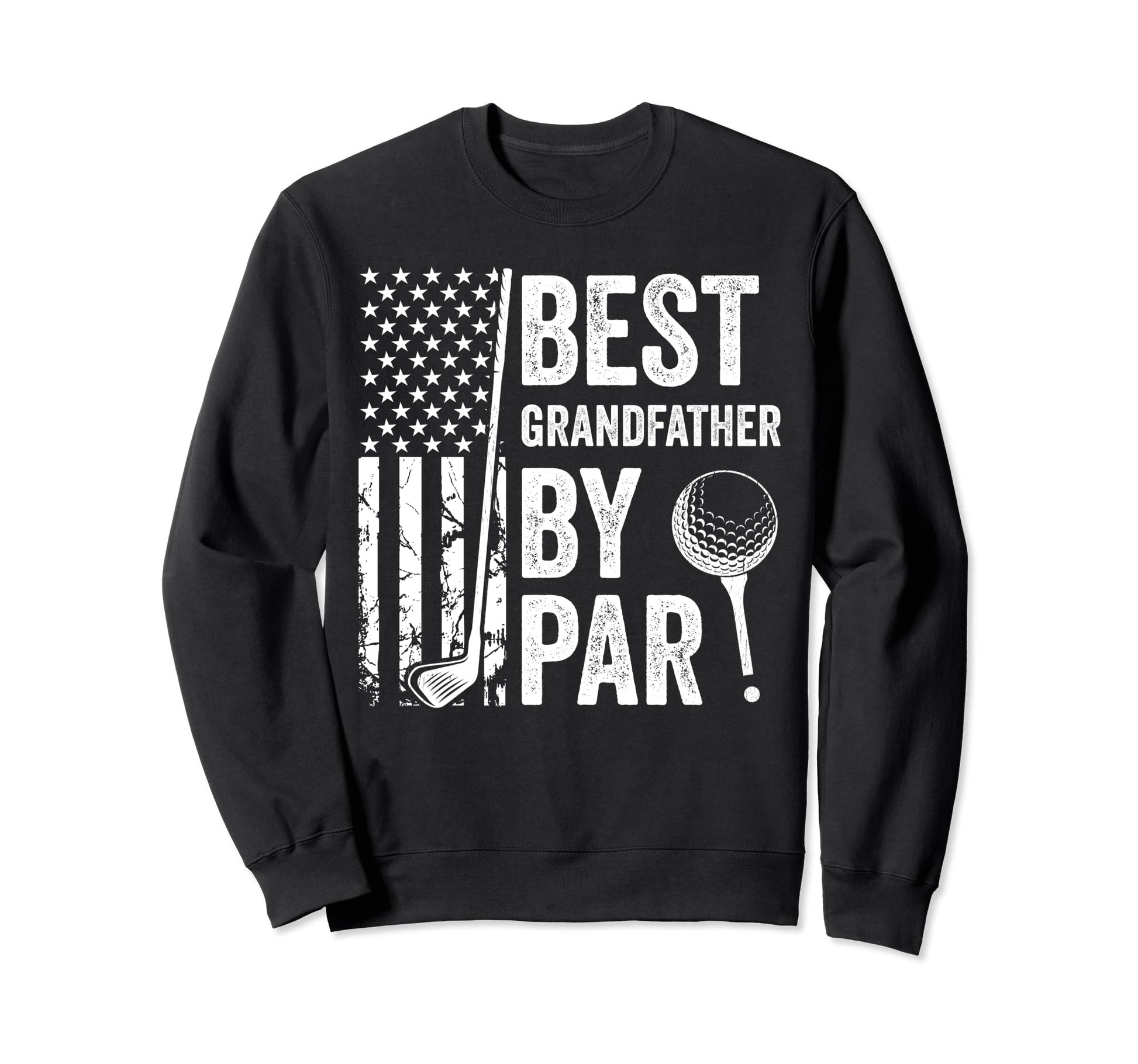 Best Grandfather Par Usa Golf Sweatshirt - Aesthetic Graphic Unisex - T-Shirt, Sweatshirt, Hoodie