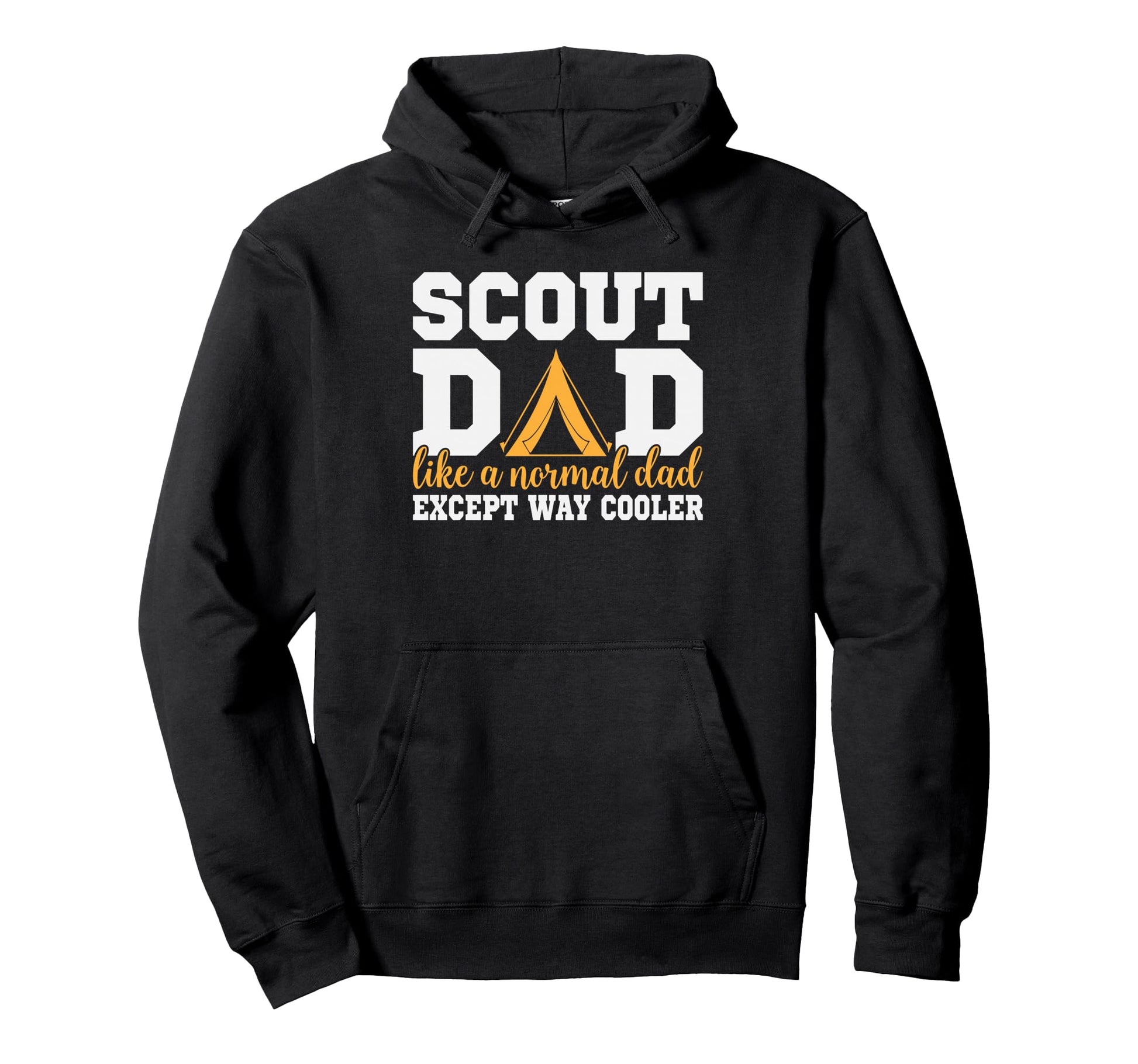 Scout Dad Way Cooler Camping Father Hoodie - Trendy Graphic for Adults - T-Shirt, Sweatshirt, Hoodie