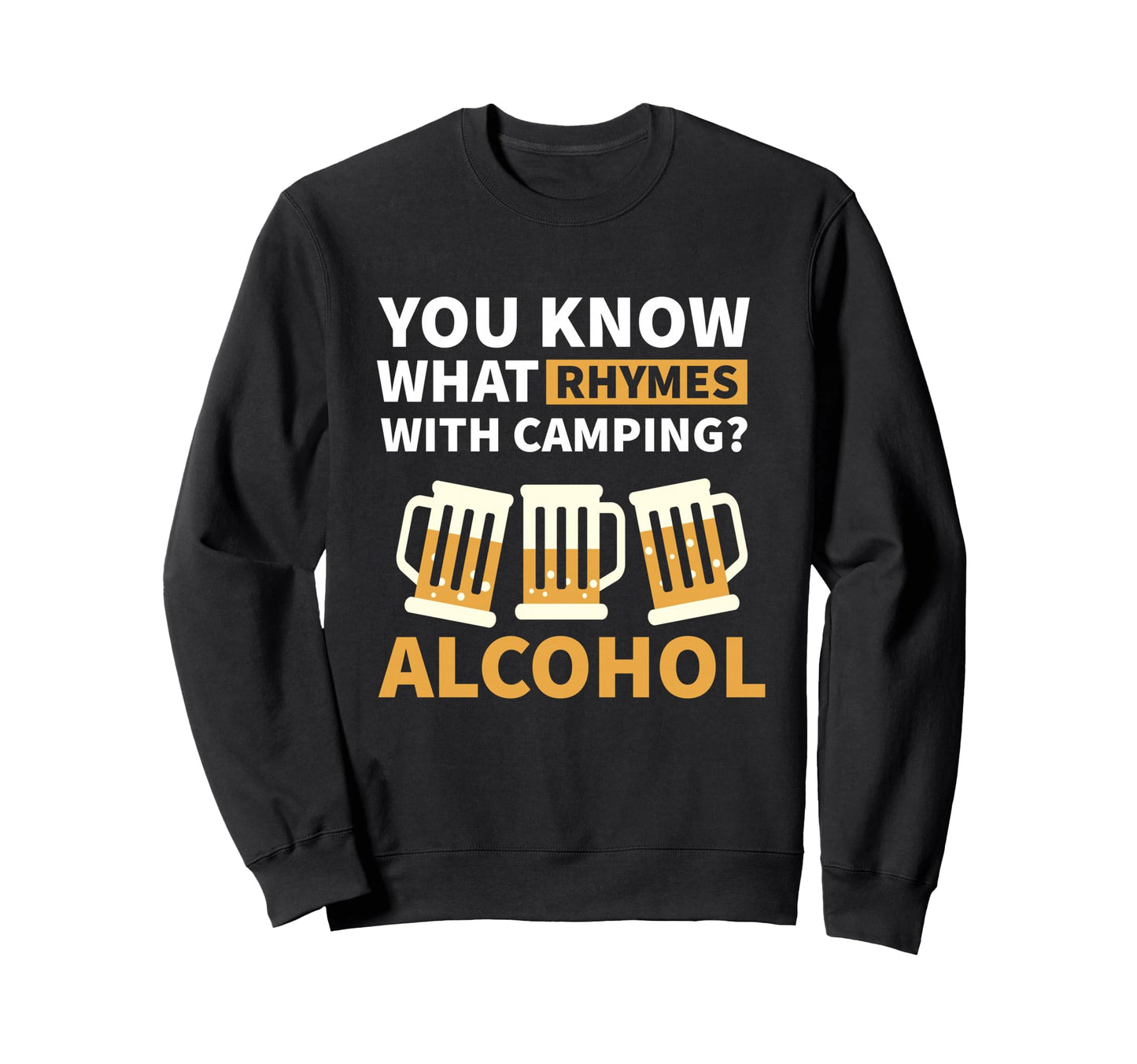 You Know What Campfire Camping Dad Sweatshirt - Unique Graphic for Adults - T-Shirt, Sweatshirt, Hoodie