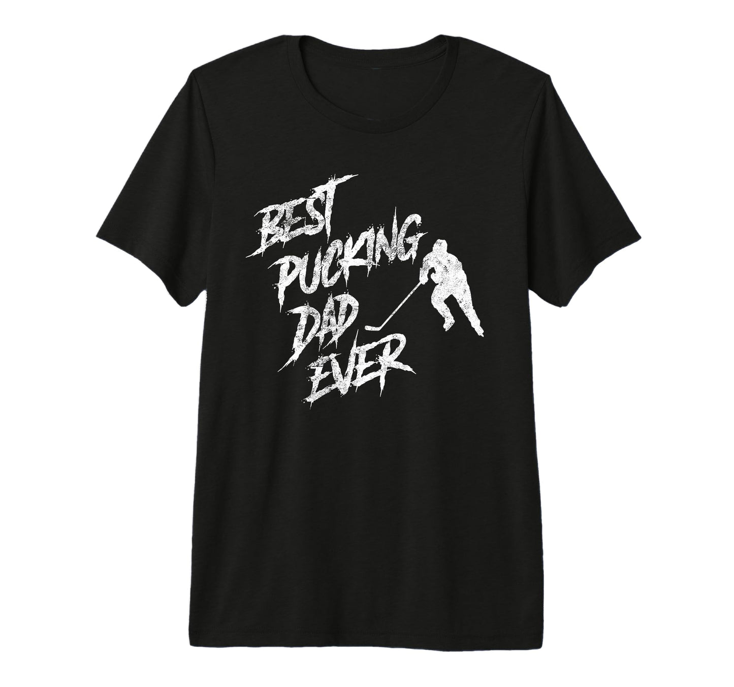 Mens Best Pucking Dad Ever Funny T-Shirt - Novelty Apparel Men Women - T-Shirt, Sweatshirt, Hoodie