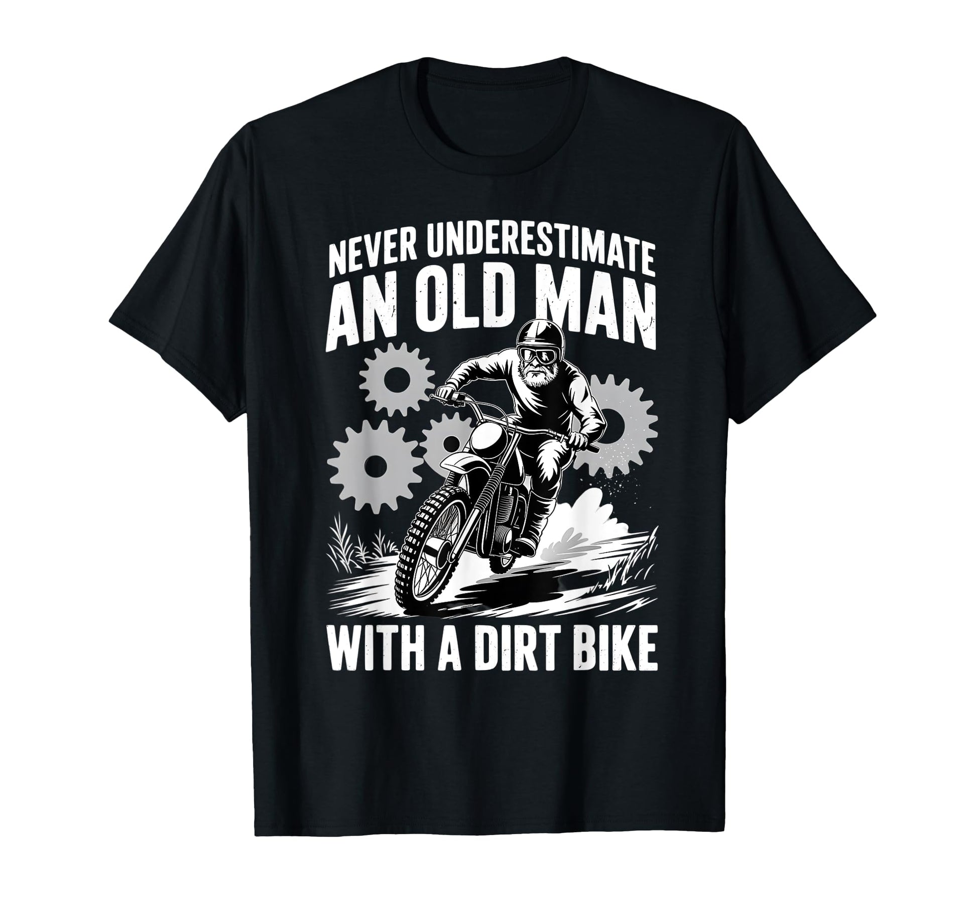 Never Underestimate Old Dirt Bike T-Shirt - Graphic Print Men Women - T-Shirt, Sweatshirt, Hoodie