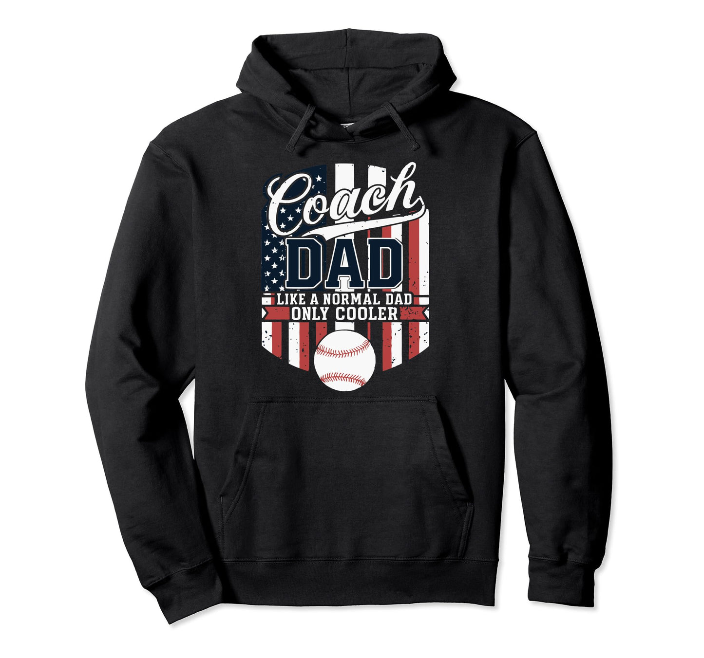 Usa Flag Baseball Coach Dad Like Hoodie - Novelty Apparel for Adults - T-Shirt, Sweatshirt, Hoodie