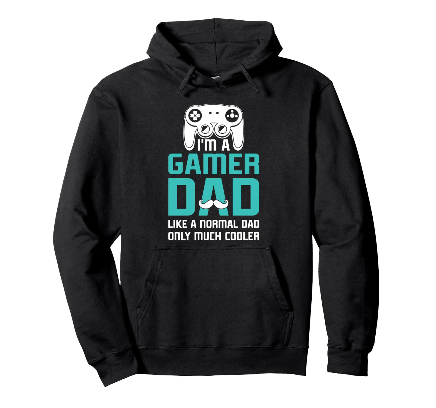 Gamer Dad Like Normal Dad But Cooler Hoodie - Novelty Apparel Men Women - T-Shirt, Sweatshirt, Hoodie