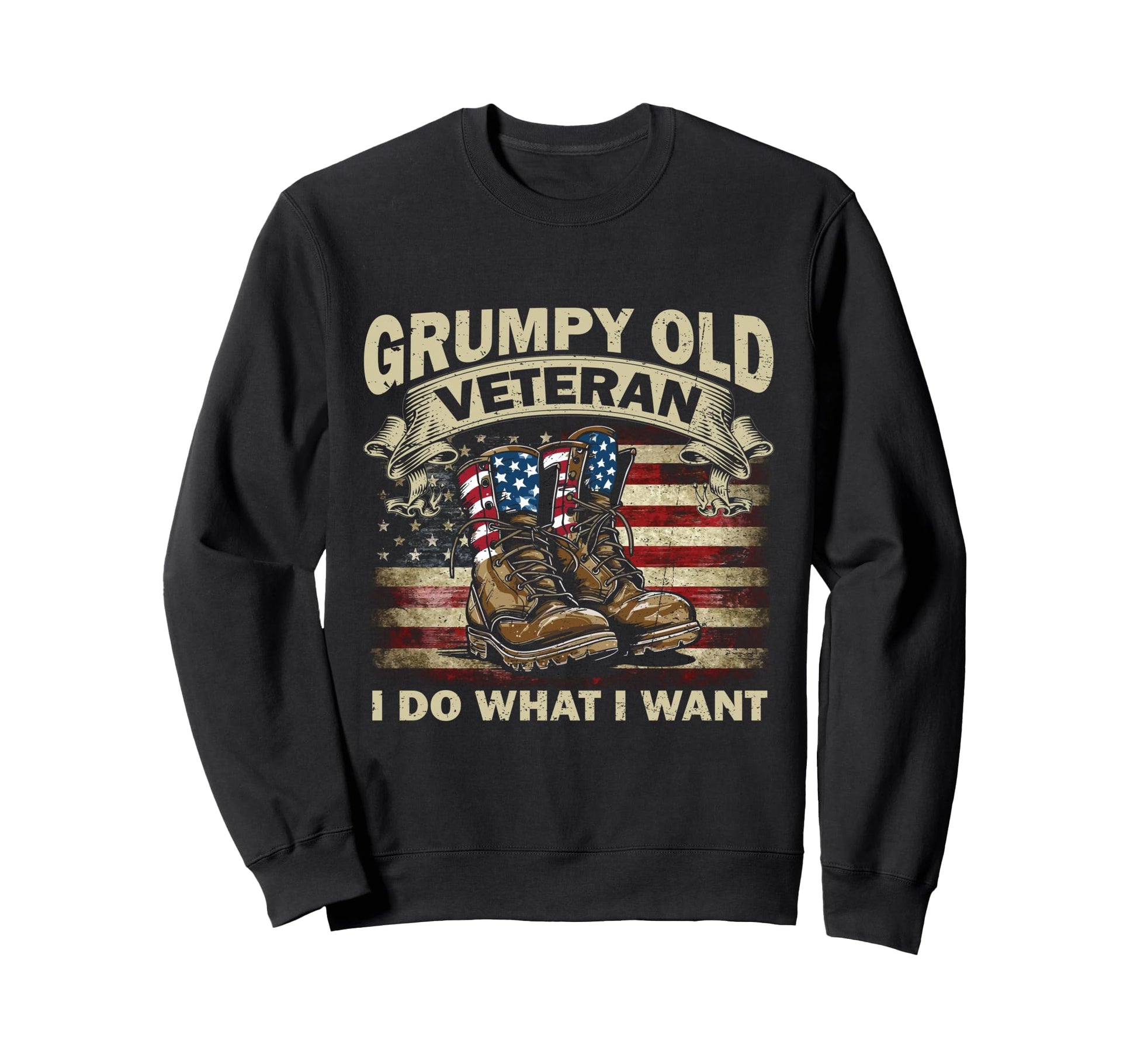 Proud Grumpy Old Veteran I Do Sweatshirt - Aesthetic Graphic Men Women - T-Shirt, Sweatshirt, Hoodie