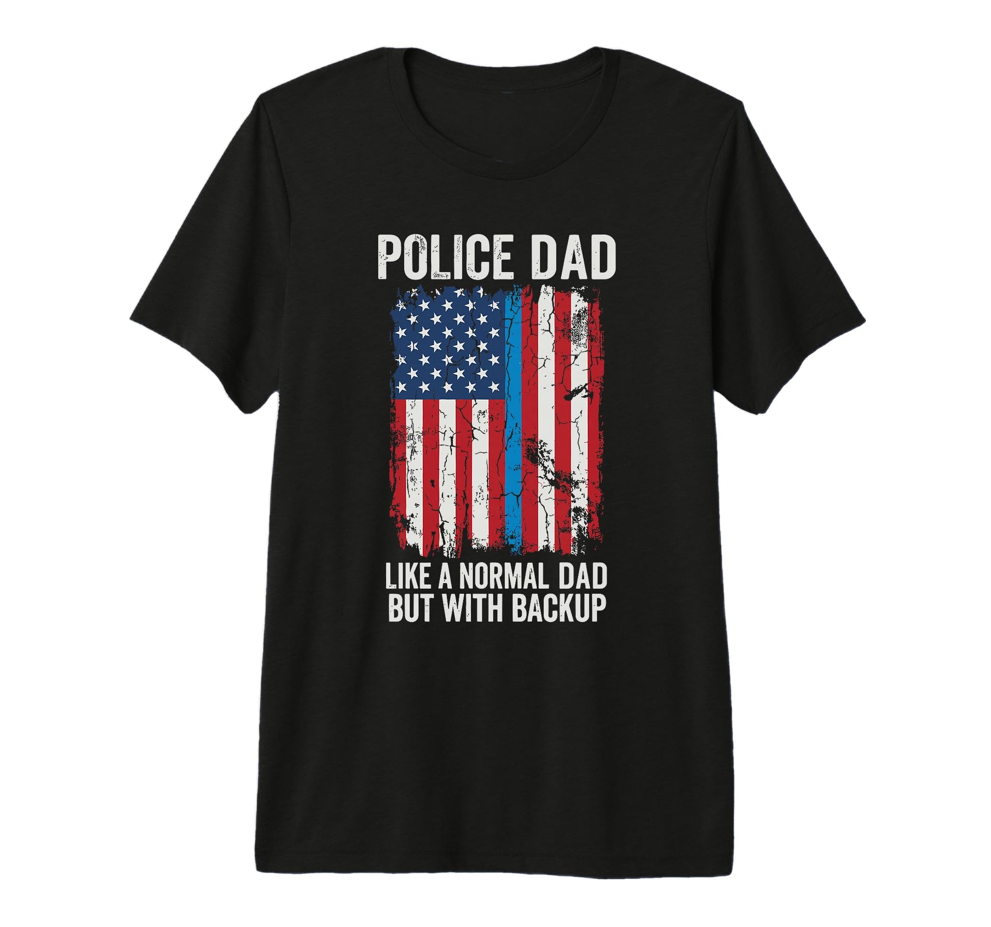 Mens Police Dad Like Normal Dad But T-Shirt - Minimalist Print for Adults - T-Shirt, Sweatshirt, Hoodie
