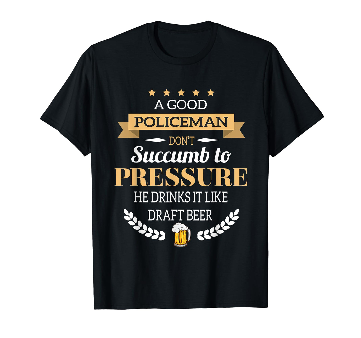 Good Policeman Drinks Draft Beer T-Shirt - Minimalist Print Men Women - T-Shirt, Sweatshirt, Hoodie