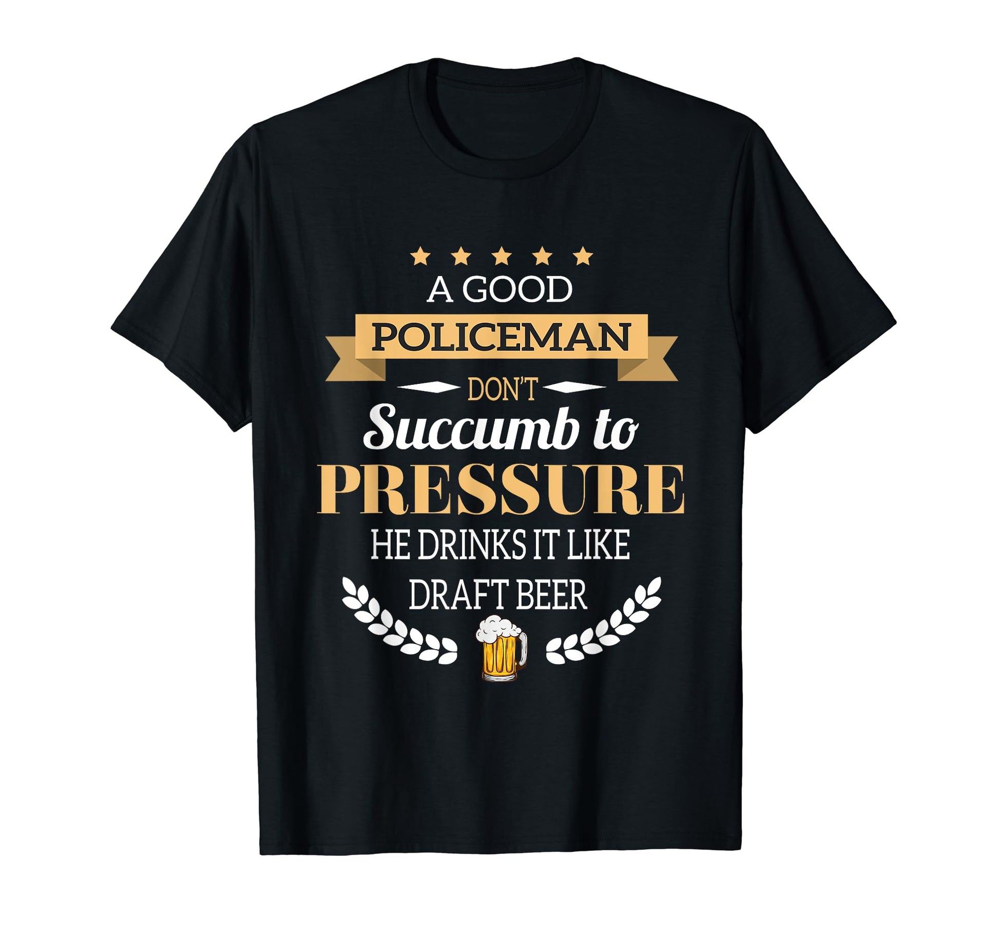 Good Policeman Drinks Draft Beer T-Shirt - Minimalist Print Men Women - T-Shirt, Sweatshirt, Hoodie