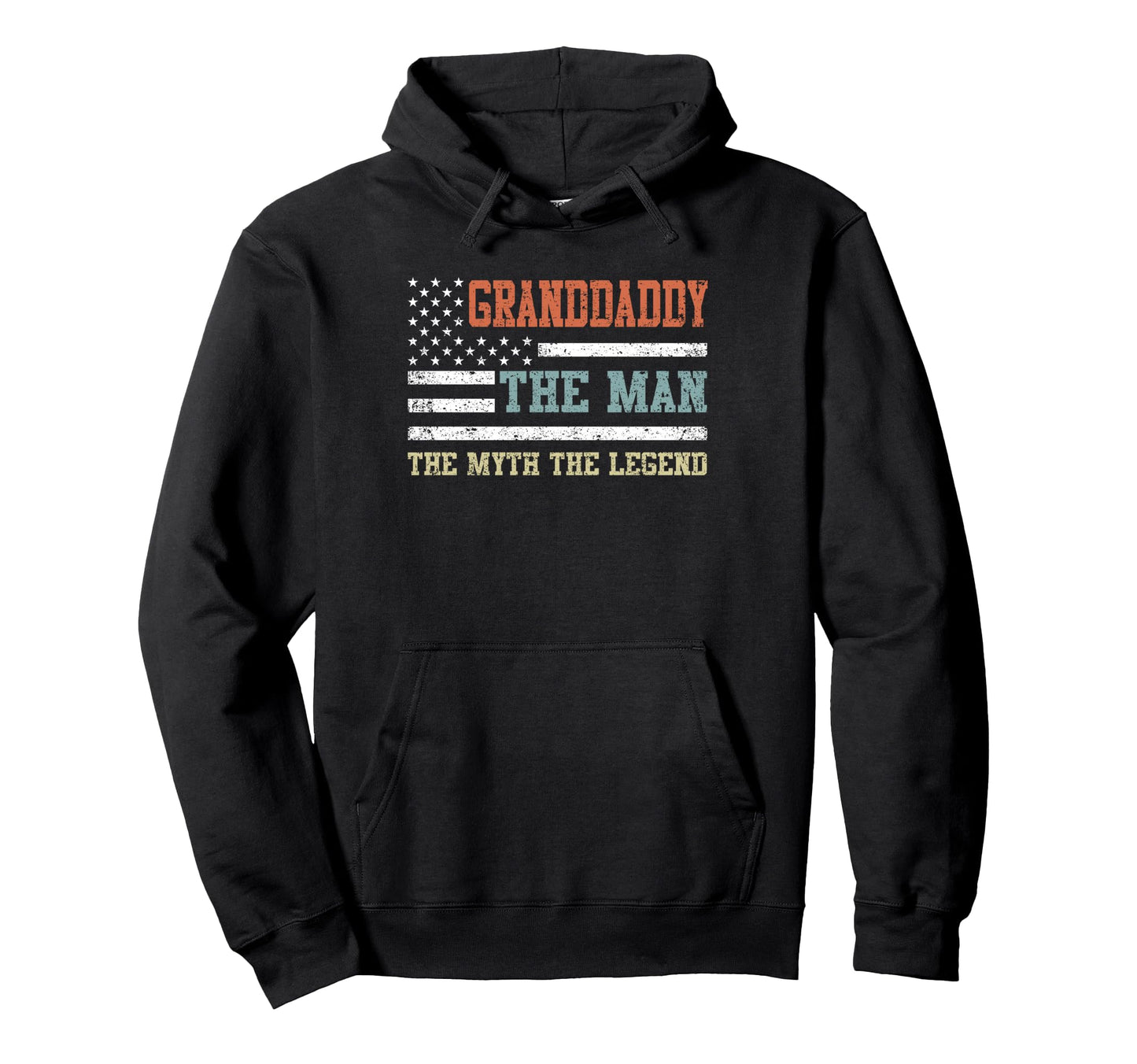 Granddaddy Myth Legend Us Flag Fathers Day Hoodie - Novelty Apparel Unisex - T-Shirt, Sweatshirt, Hoodie