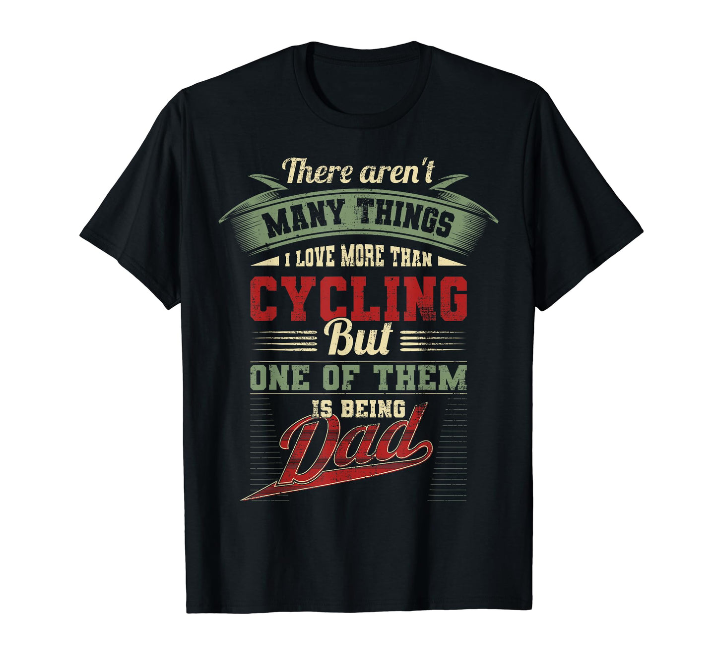 Fathers Day Cycling Dad Cyclist Father T-Shirt - Unique Graphic Unisex - T-Shirt, Sweatshirt, Hoodie