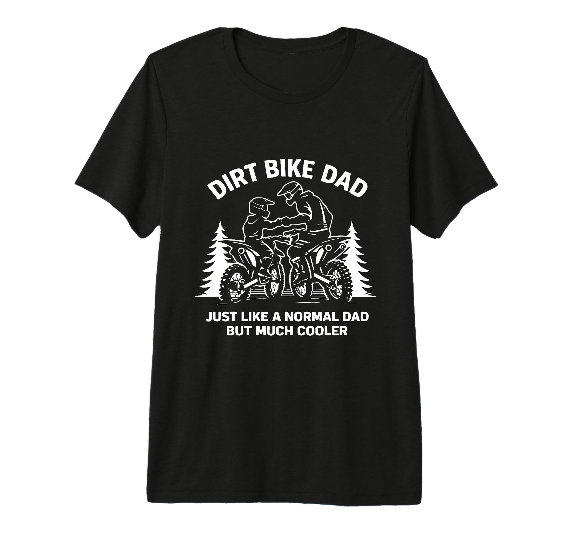 Funny Dirt Bike Dad Rider Motocross T-Shirt - Trendy Graphic for Adults - T-Shirt, Sweatshirt, Hoodie