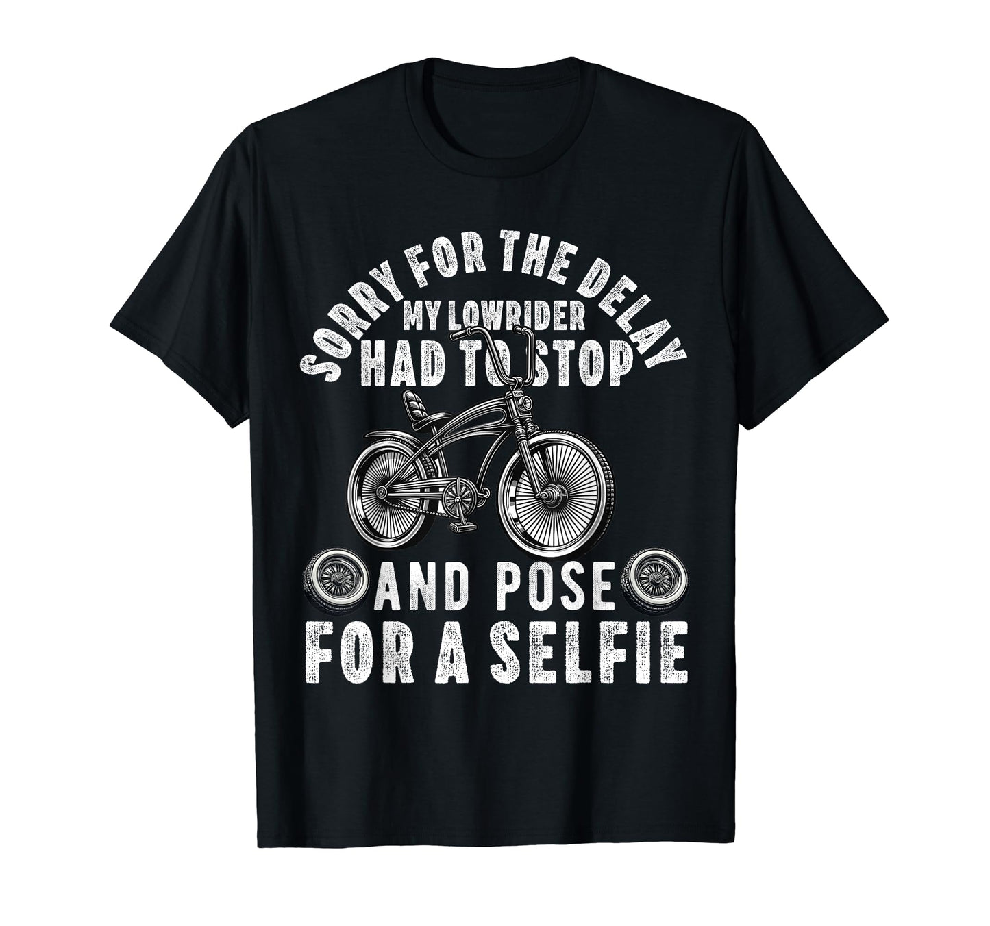 Lowrider Bike Bicycle Dad Low Riding T-Shirt - Trendy Graphic Unisex - T-Shirt, Sweatshirt, Hoodie