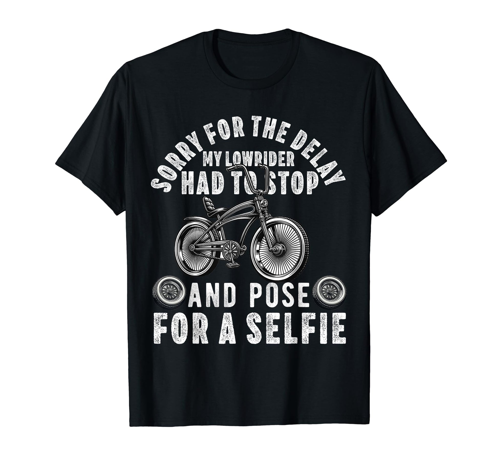 Lowrider Bike Bicycle Dad Low Riding T-Shirt - Trendy Graphic Unisex - T-Shirt, Sweatshirt, Hoodie