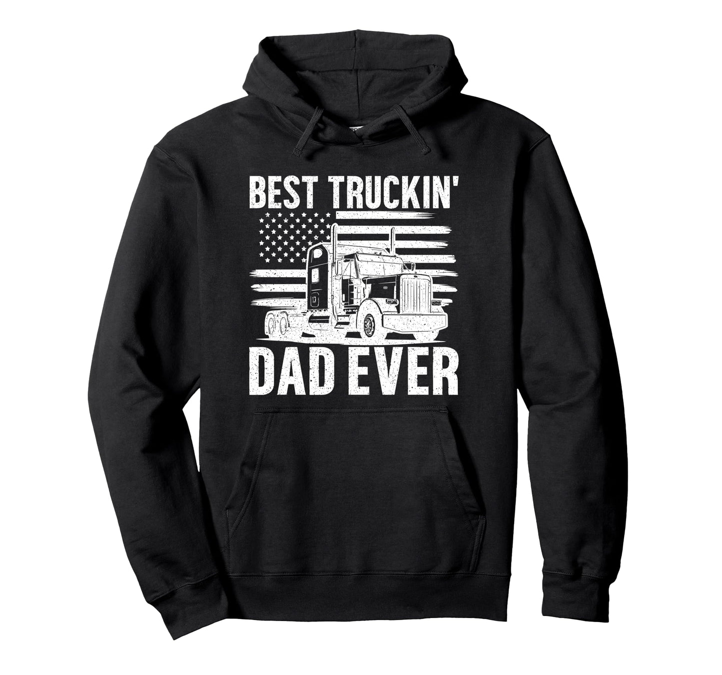 Best Trucking Dad Ever Trucker Dad Hoodie - Streetwear Style for Adults - T-Shirt, Sweatshirt, Hoodie