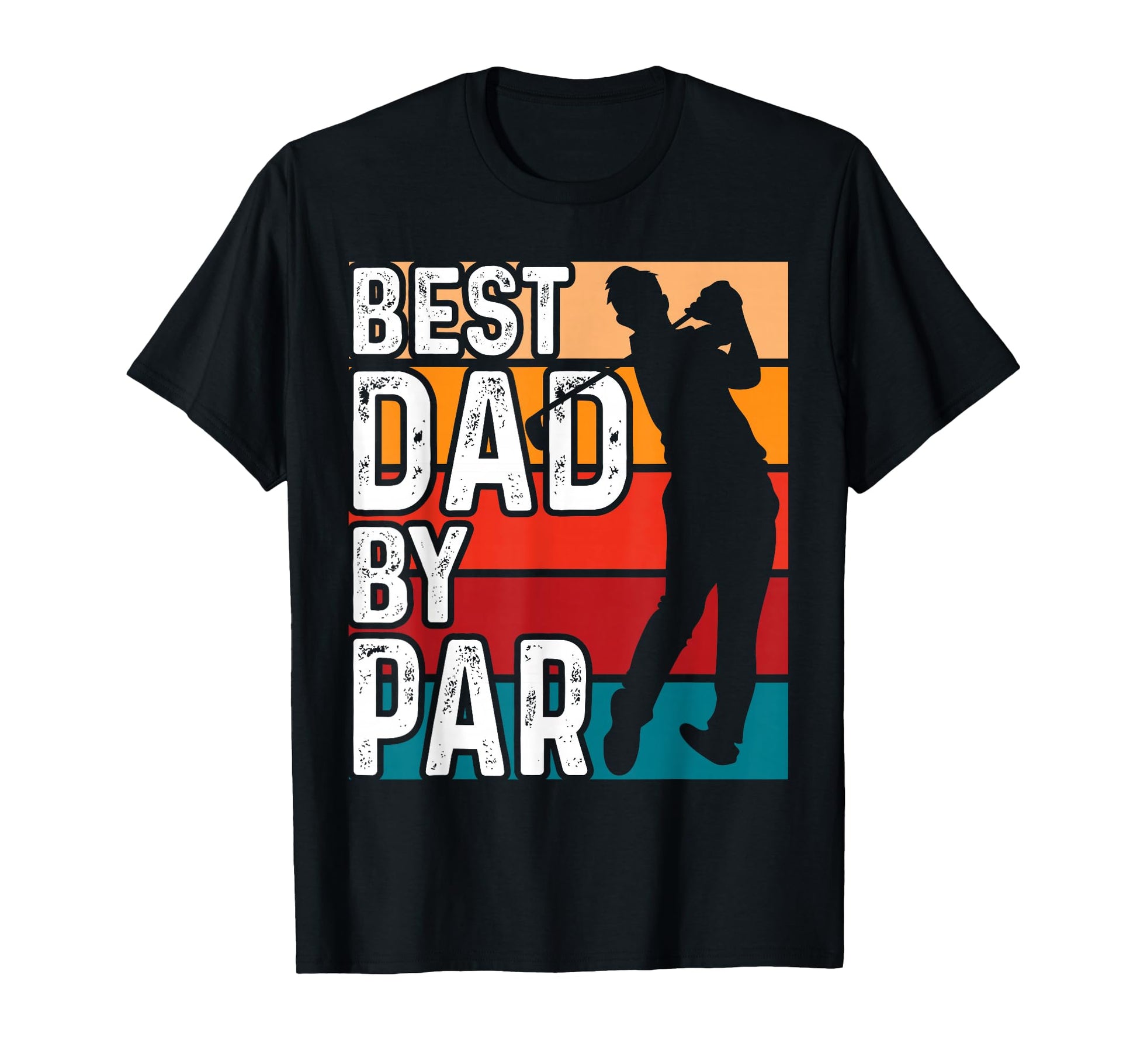 Best Dad Par Golfing Fathers Day Golf T-Shirt - Trendy Graphic Men Women - T-Shirt, Sweatshirt, Hoodie