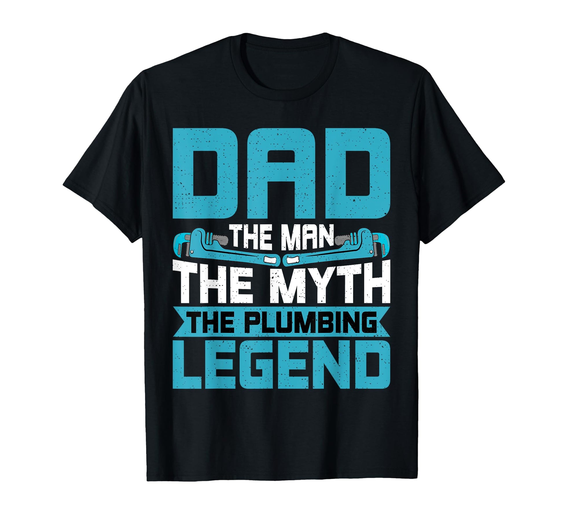 Plumber Dad Myth Plumbing Legend T-Shirt - Custom Art Print Men Women - T-Shirt, Sweatshirt, Hoodie