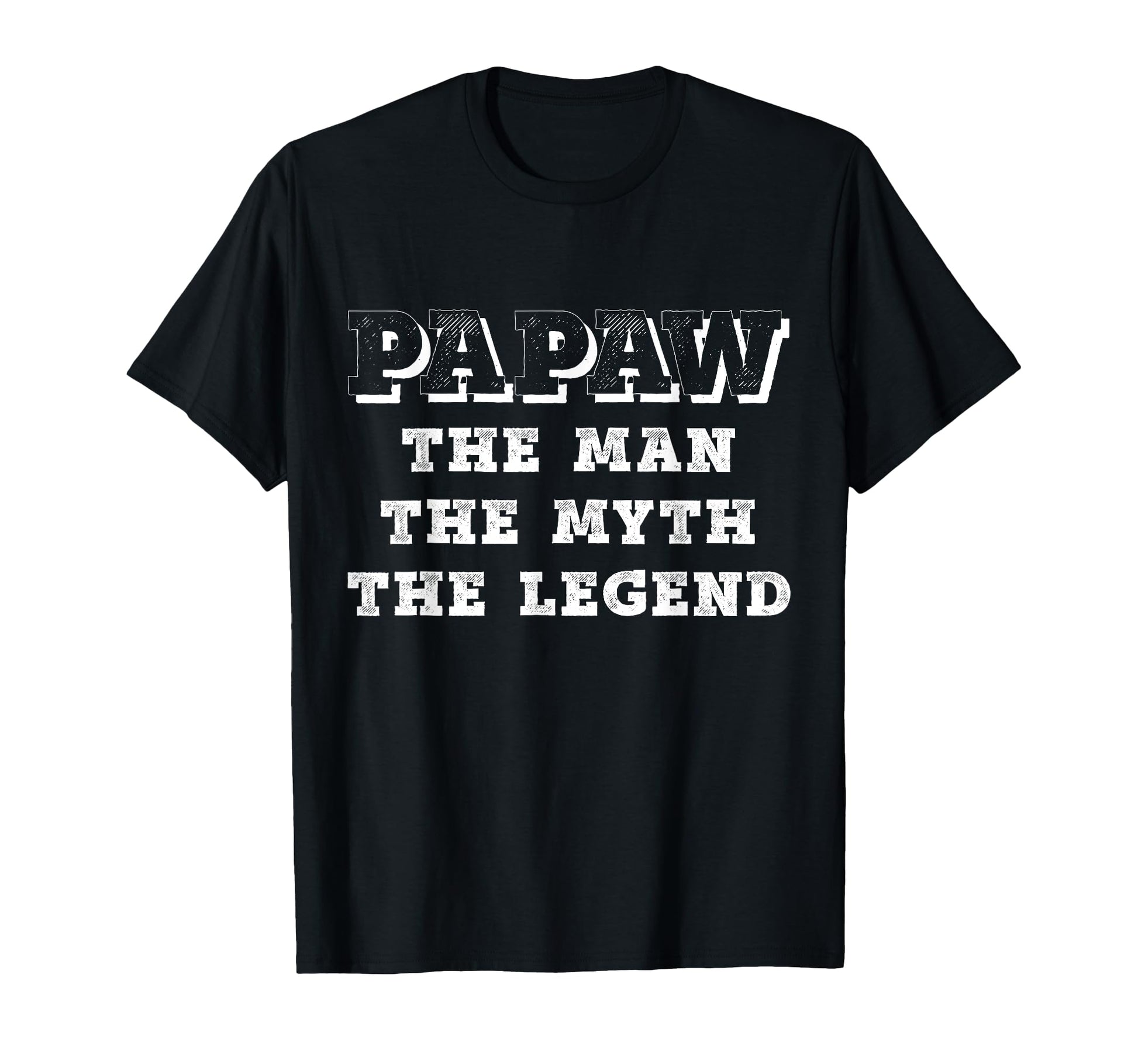 Papaw Myth Legend Dad Grandpa T-Shirt - Trendy Graphic Men Women - T-Shirt, Sweatshirt, Hoodie