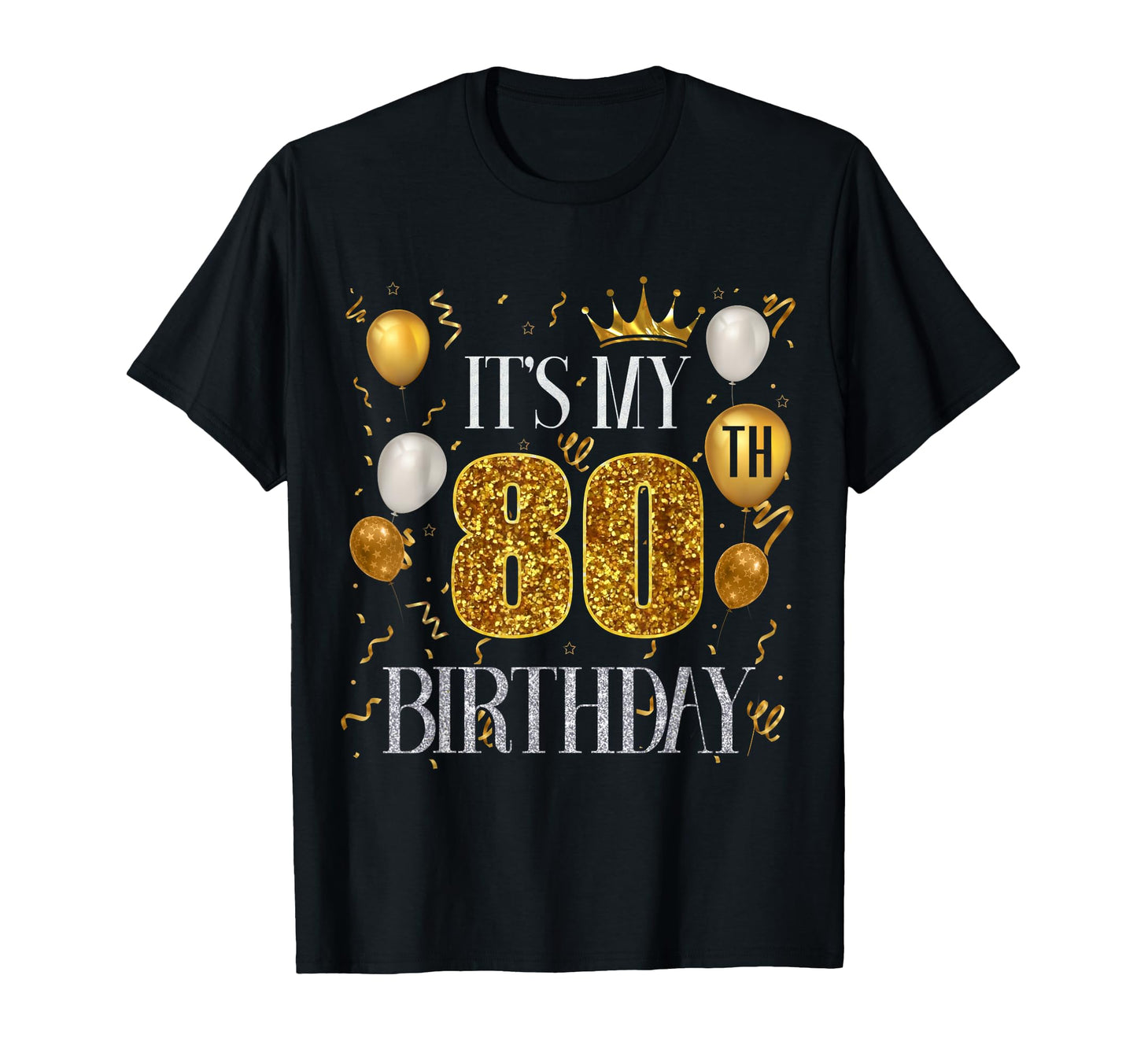 Its My 80Th Birthday Happy 1943 Birthday T-Shirt - Streetwear Style Unisex - T-Shirt, Sweatshirt, Hoodie