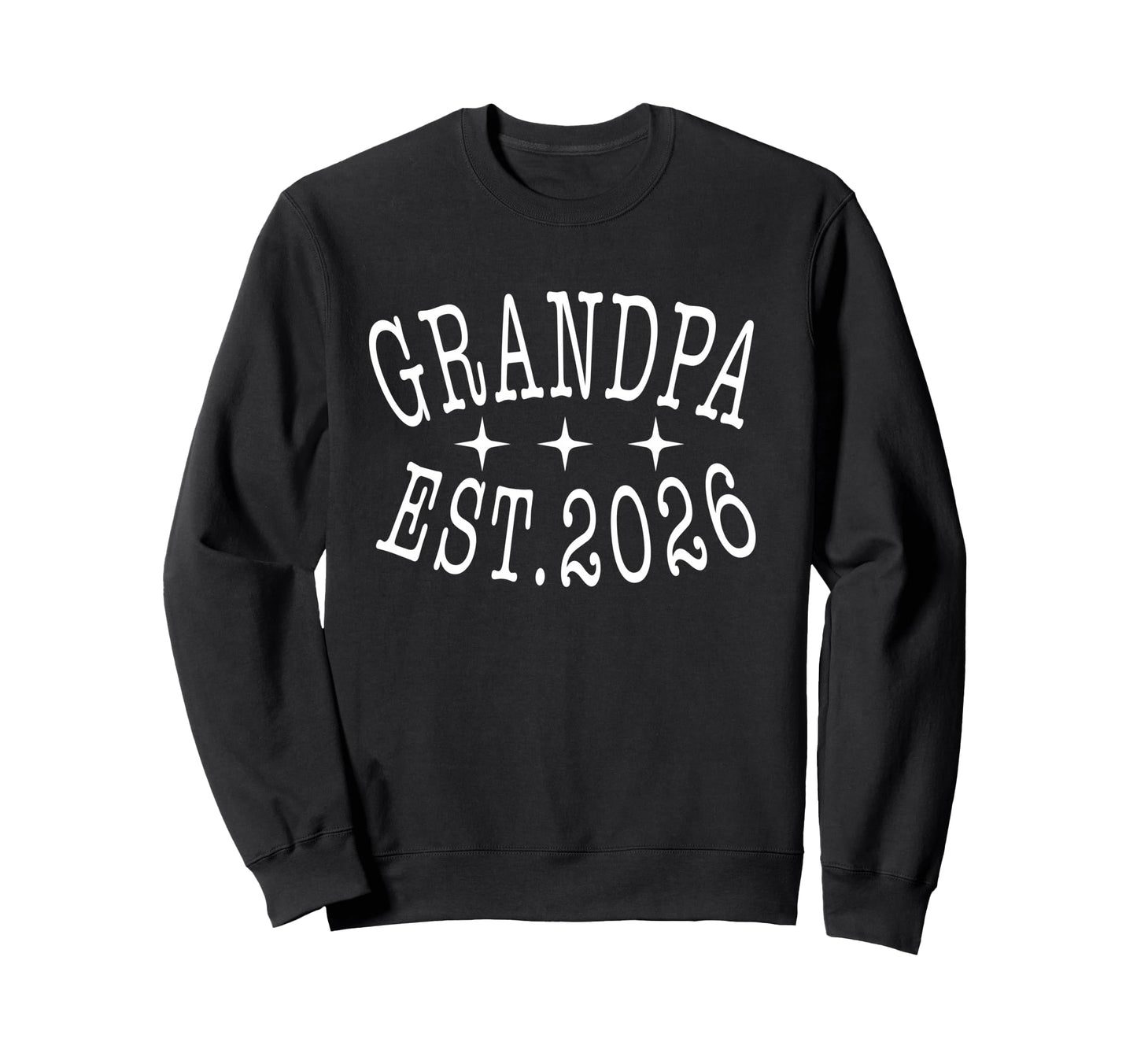 Grandpa Est 2026 Promoted To Soon To Sweatshirt - Custom Art Print Unisex - T-Shirt, Sweatshirt, Hoodie