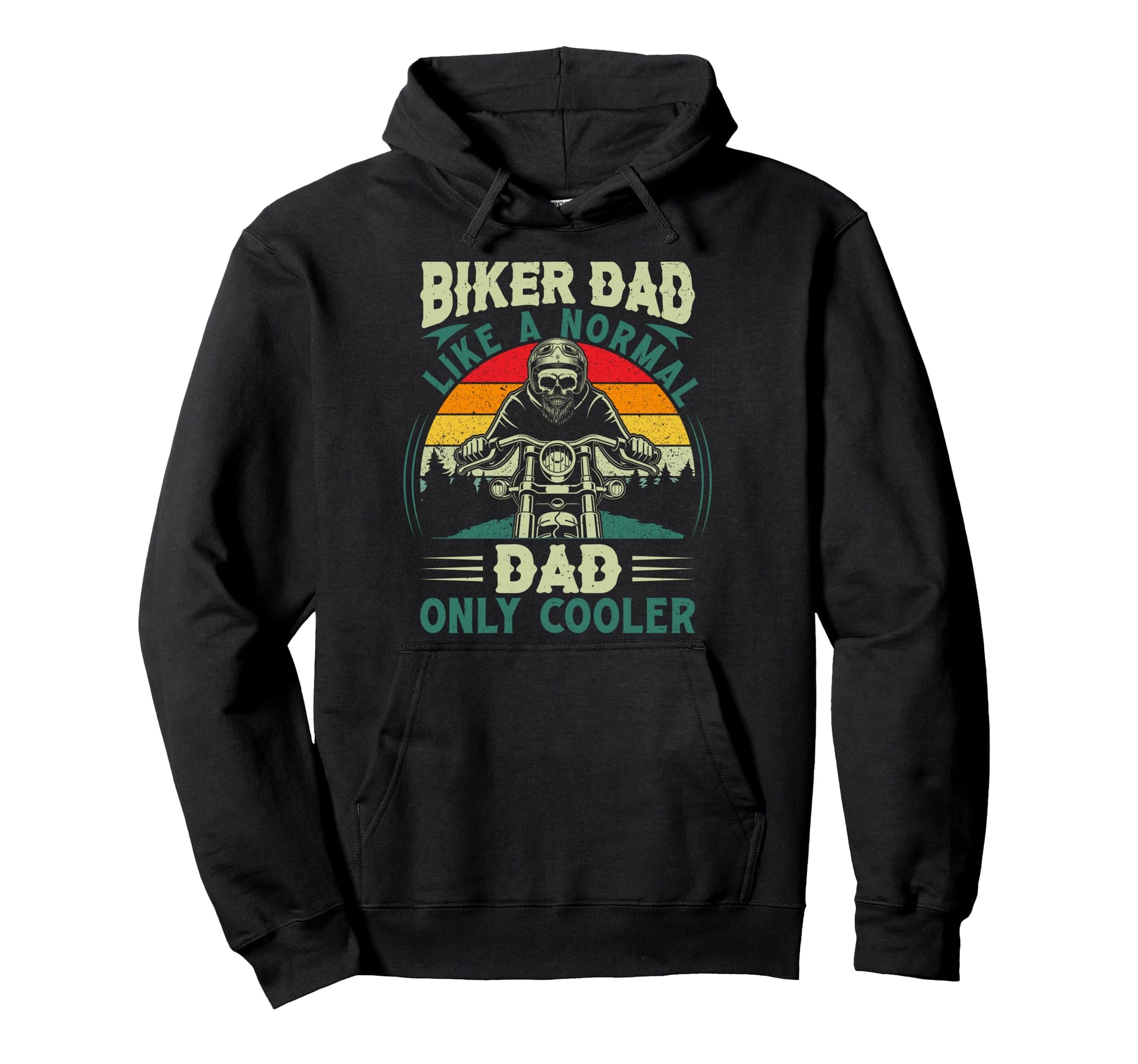 Biker Dad Like Normal Dad Only Cooler Hoodie - Novelty Apparel Unisex - T-Shirt, Sweatshirt, Hoodie