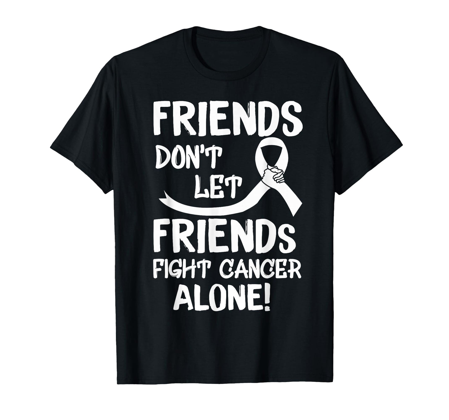 Friends Dont Let Friends Fight T-Shirt - Casual Everyday Wear Men Women - T-Shirt, Sweatshirt, Hoodie