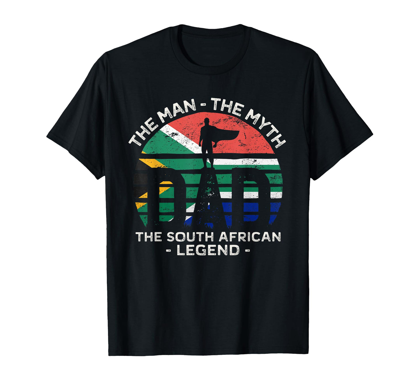 Dad Myth South African Legend T-Shirt - Casual Everyday Wear Men Women - T-Shirt, Sweatshirt, Hoodie