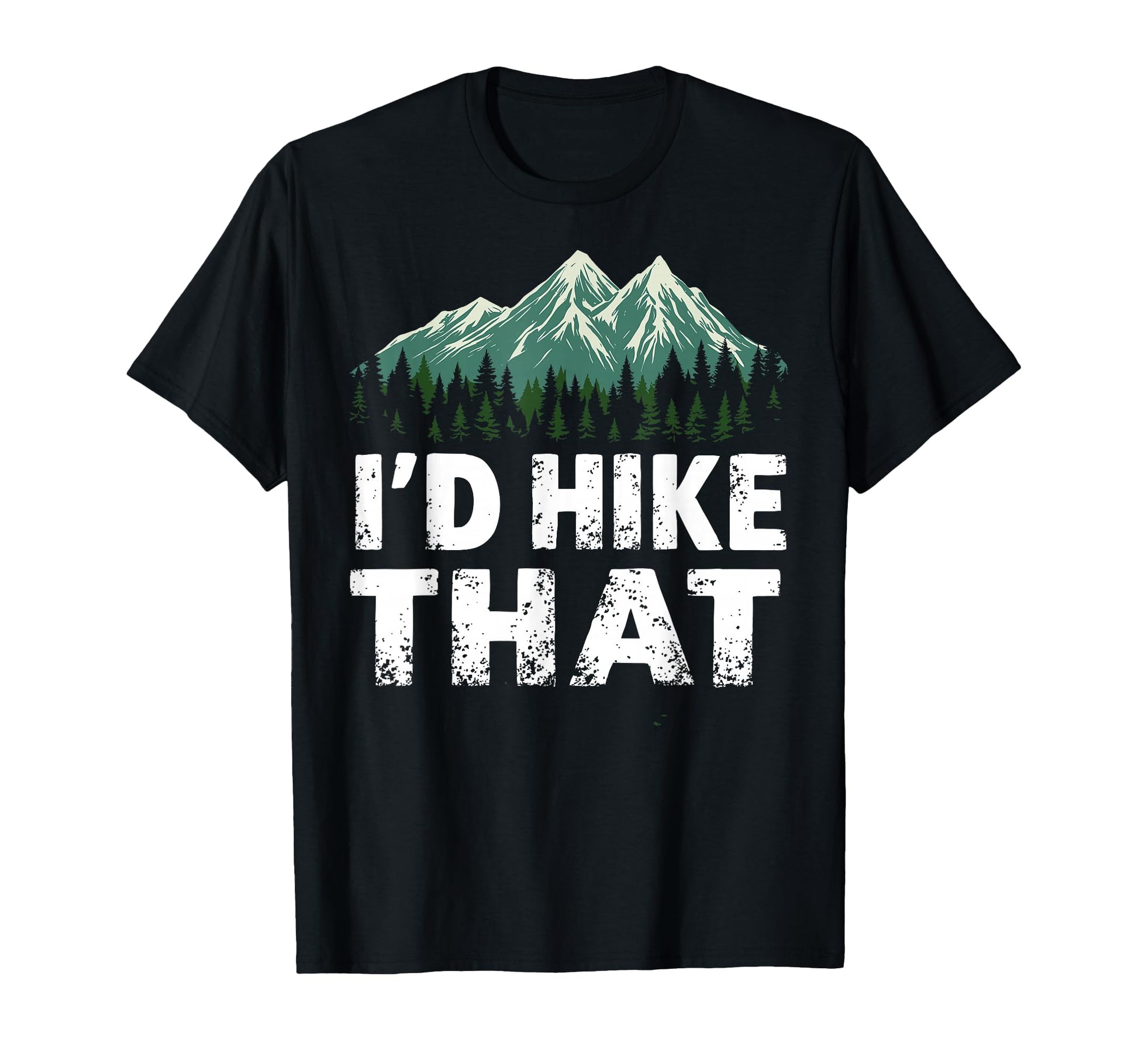 Id Hike That Backpacking Funny T-Shirt - Minimalist Print for Adults - T-Shirt, Sweatshirt, Hoodie