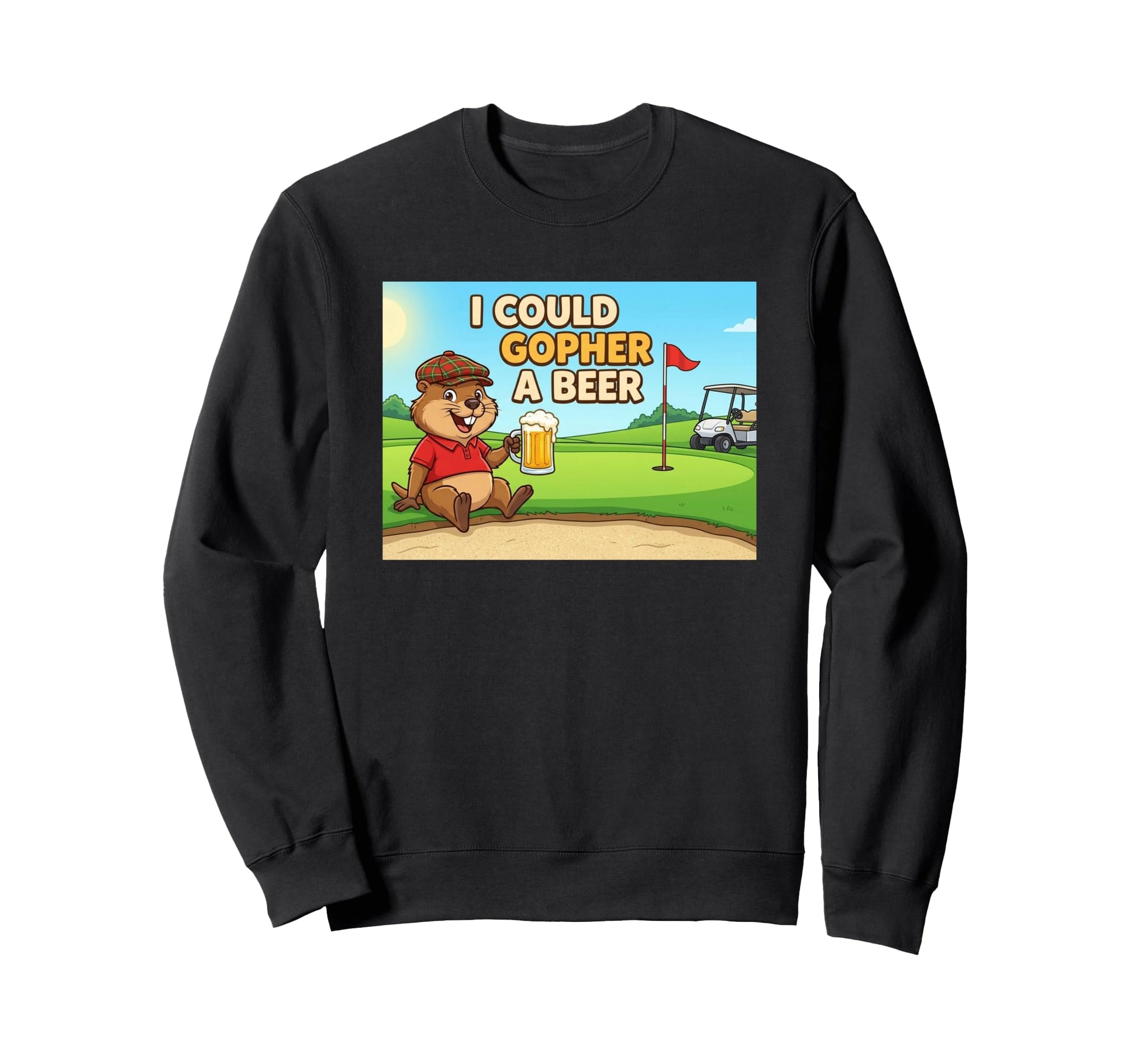 I Could Go Beer Gopher And Golf Sweatshirt - Graphic Print for Adults - T-Shirt, Sweatshirt, Hoodie