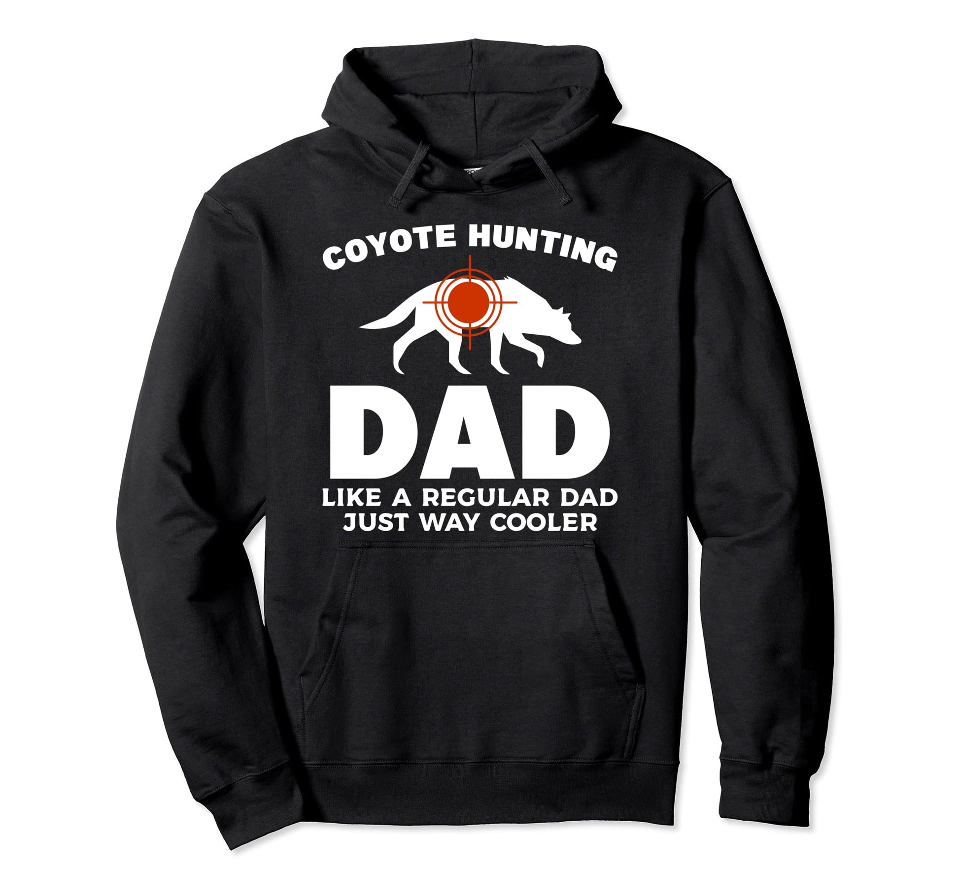 Coyote Hunting Dd Like Regular Dad Hoodie - Minimalist Print for Adults - T-Shirt, Sweatshirt, Hoodie