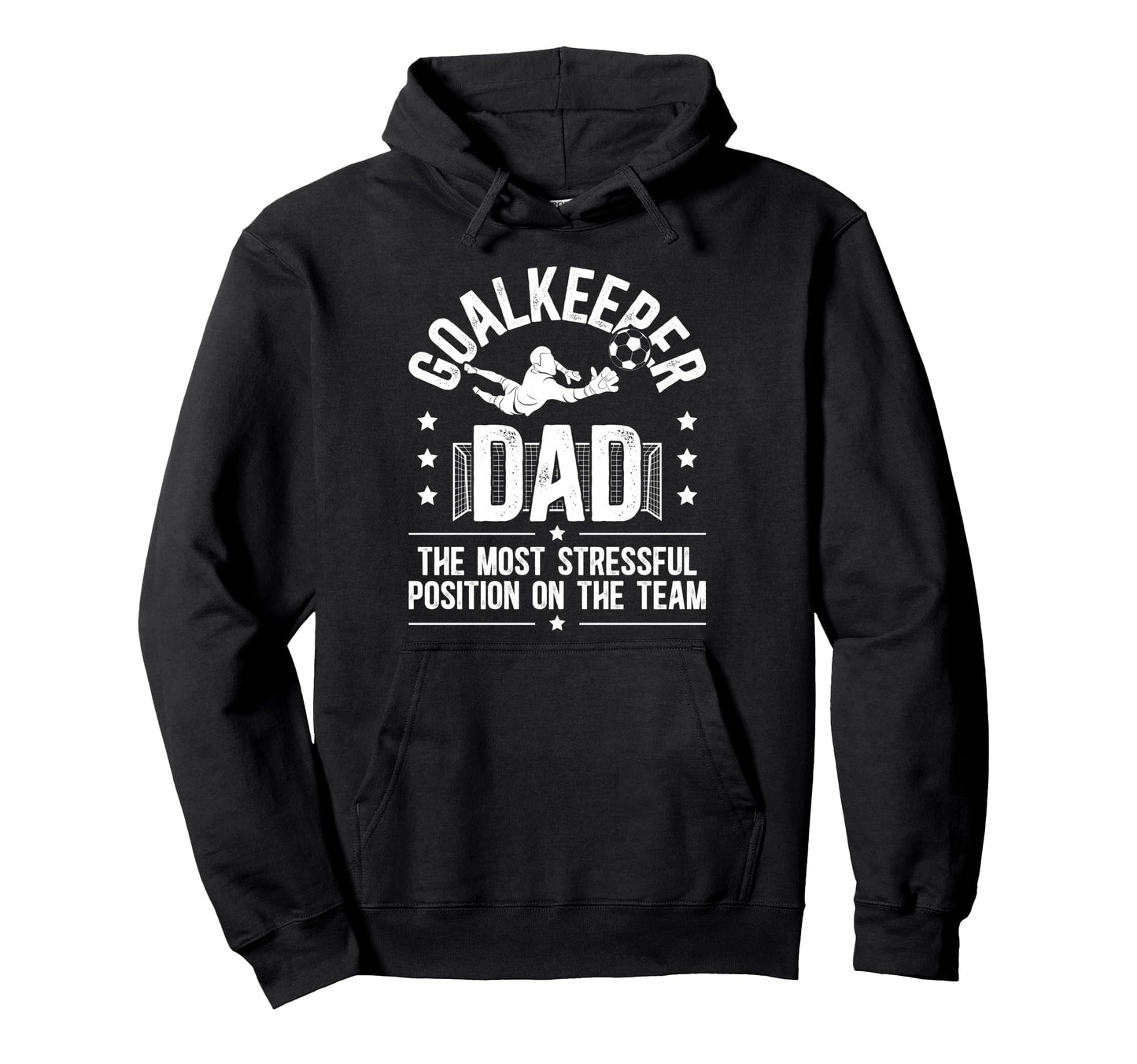 Funny Soccer Goalkeeper Dad Soccer Hoodie - Custom Art Print for Adults - T-Shirt, Sweatshirt, Hoodie