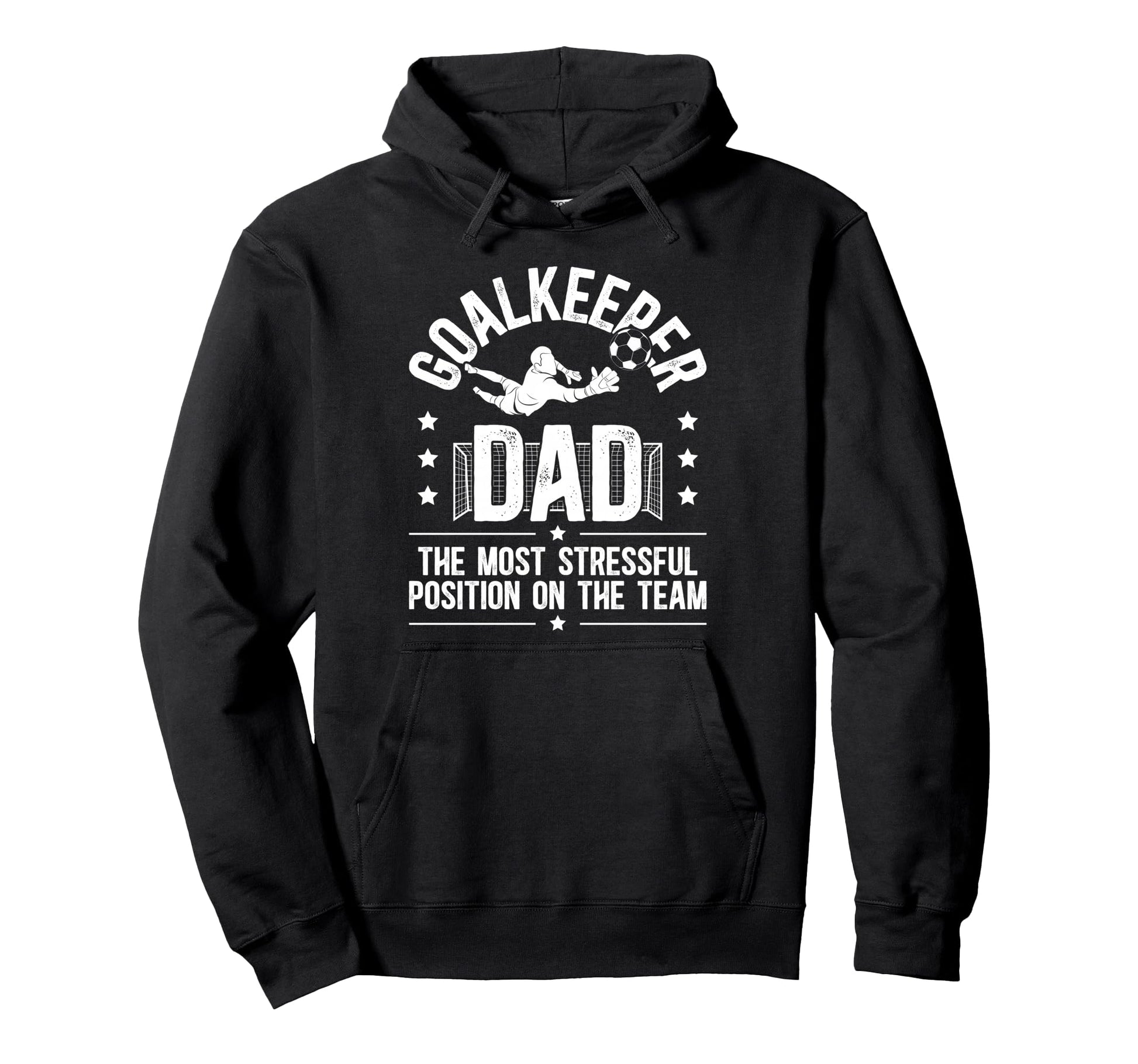 Funny Soccer Goalkeeper Dad Soccer Hoodie - Custom Art Print for Adults - T-Shirt, Sweatshirt, Hoodie