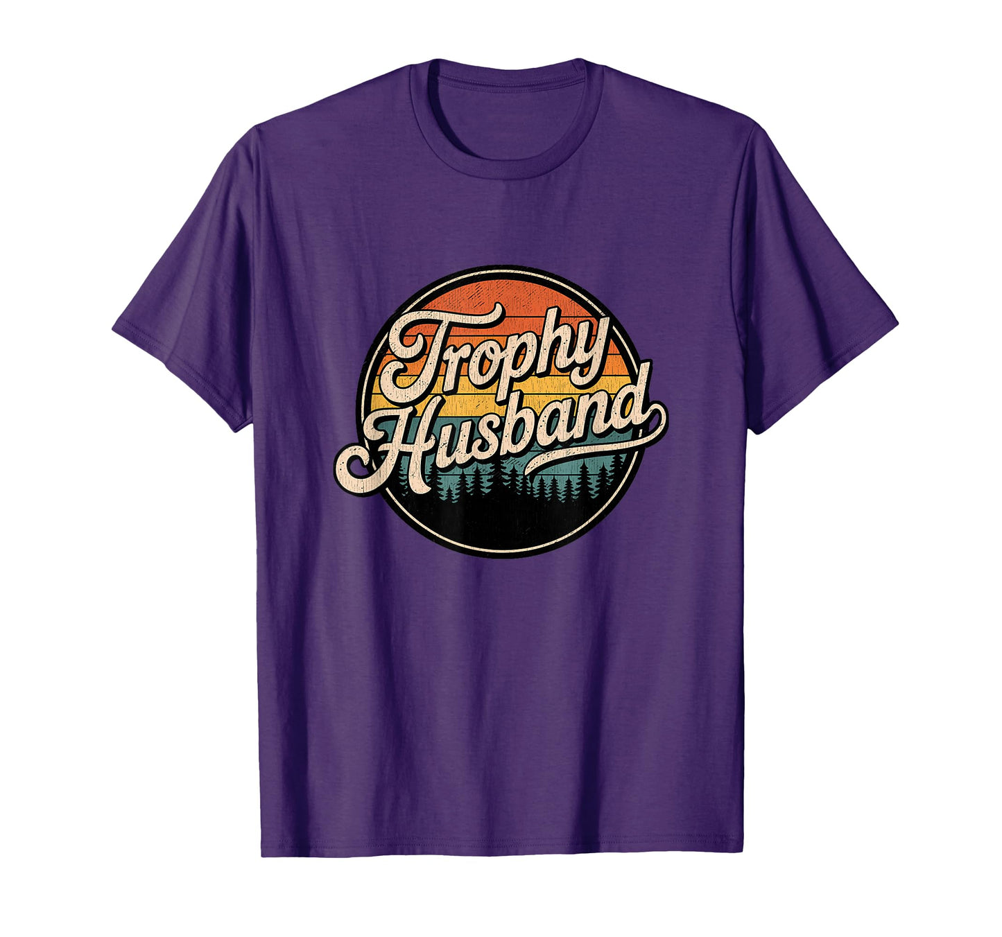 Trophy Husband Sarcastic Marriage Groom T-Shirt - Graphic Print Men Women - T-Shirt, Sweatshirt, Hoodie