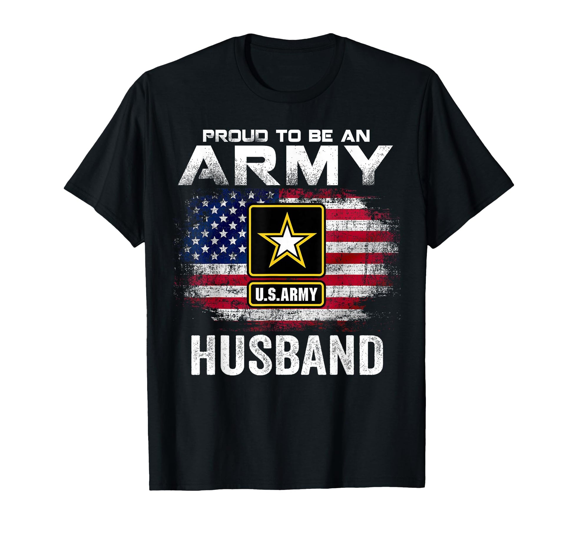 Proud To Be Army Husband T-Shirt - Casual Everyday Wear for Adults - T-Shirt, Sweatshirt, Hoodie