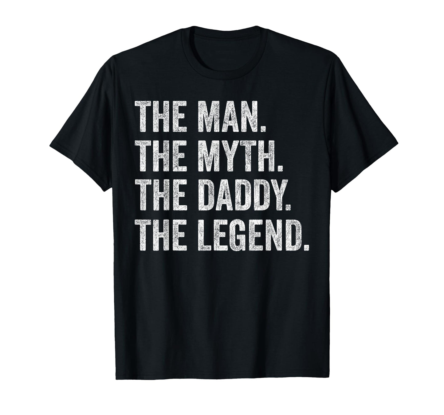Fathers Day Dad Myth Daddy Legend T-Shirt - Aesthetic Graphic for Adults - T-Shirt, Sweatshirt, Hoodie