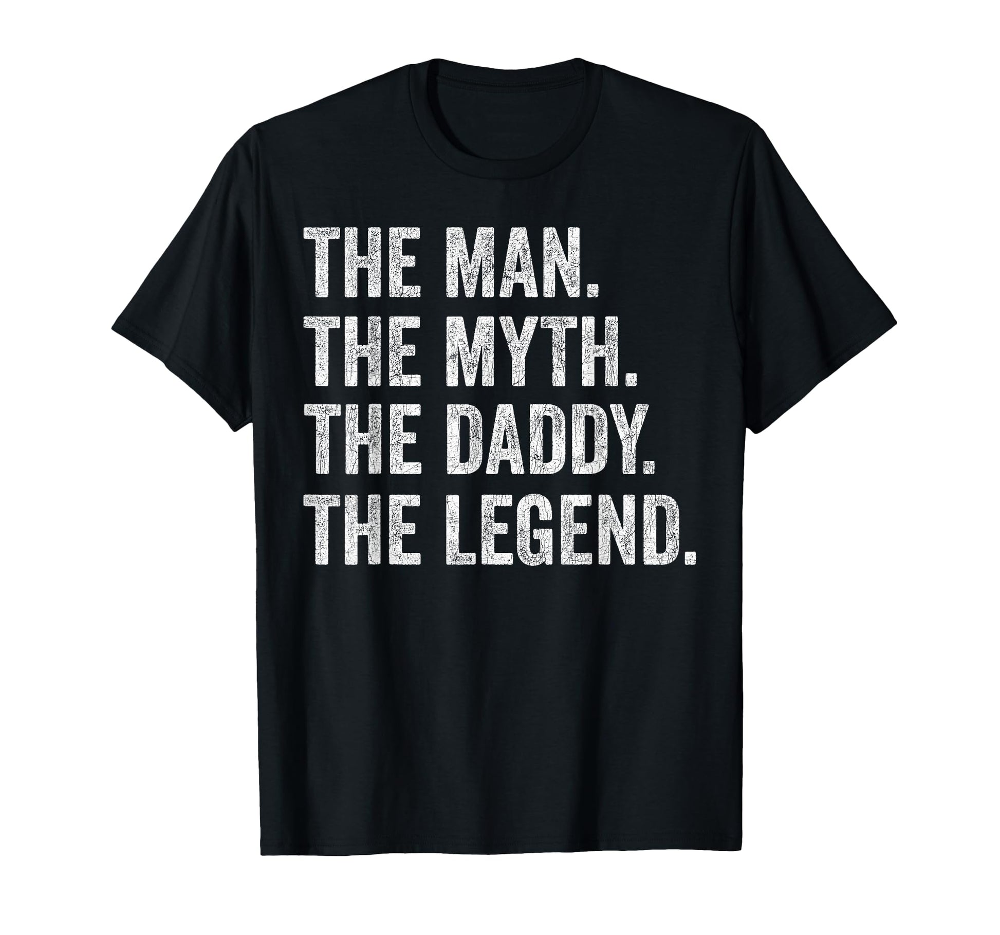 Fathers Day Dad Myth Daddy Legend T-Shirt - Aesthetic Graphic for Adults - T-Shirt, Sweatshirt, Hoodie