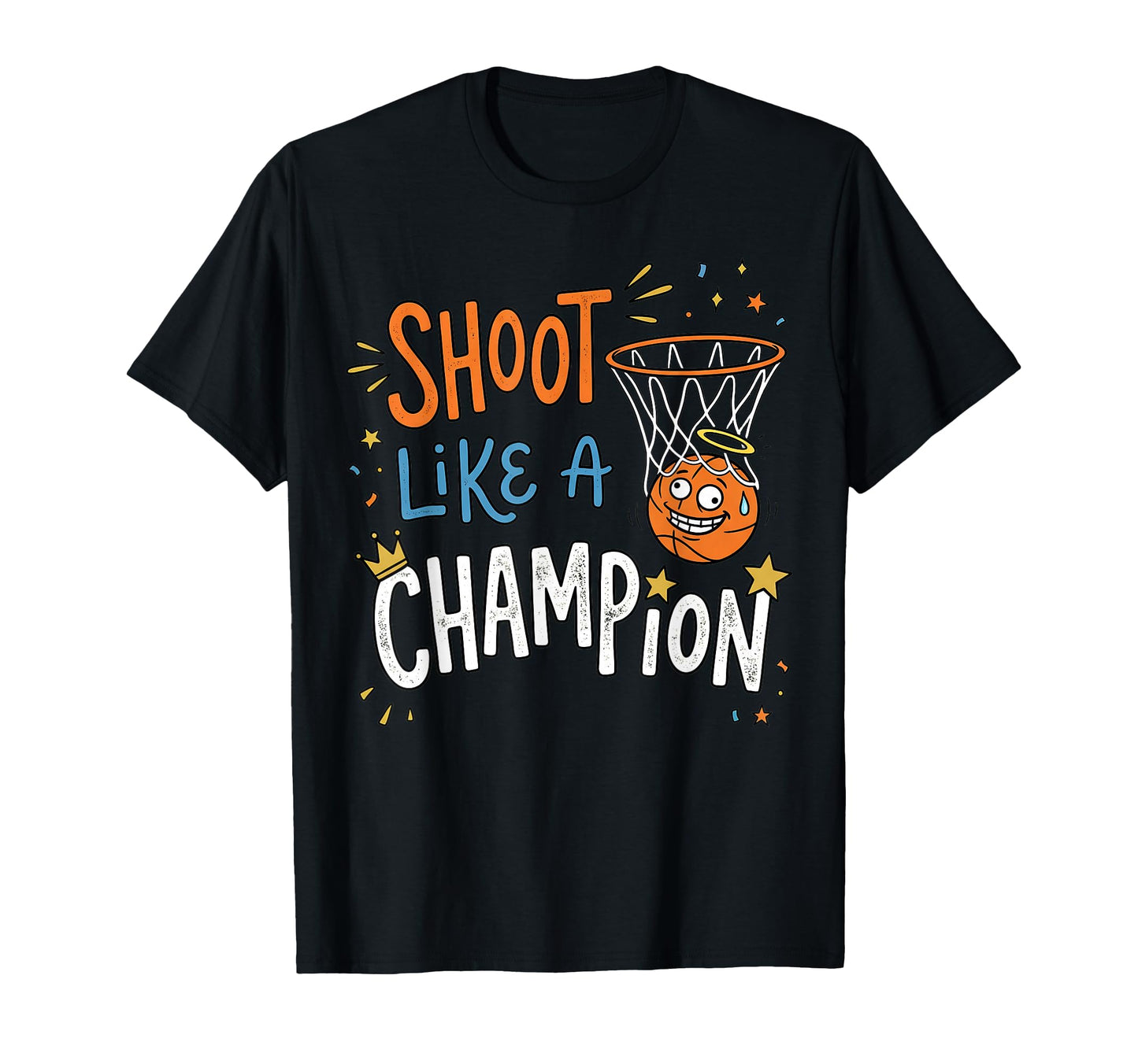 Shoot Like Champion Basketball Player T-Shirt - Graphic Print Unisex - T-Shirt, Sweatshirt, Hoodie