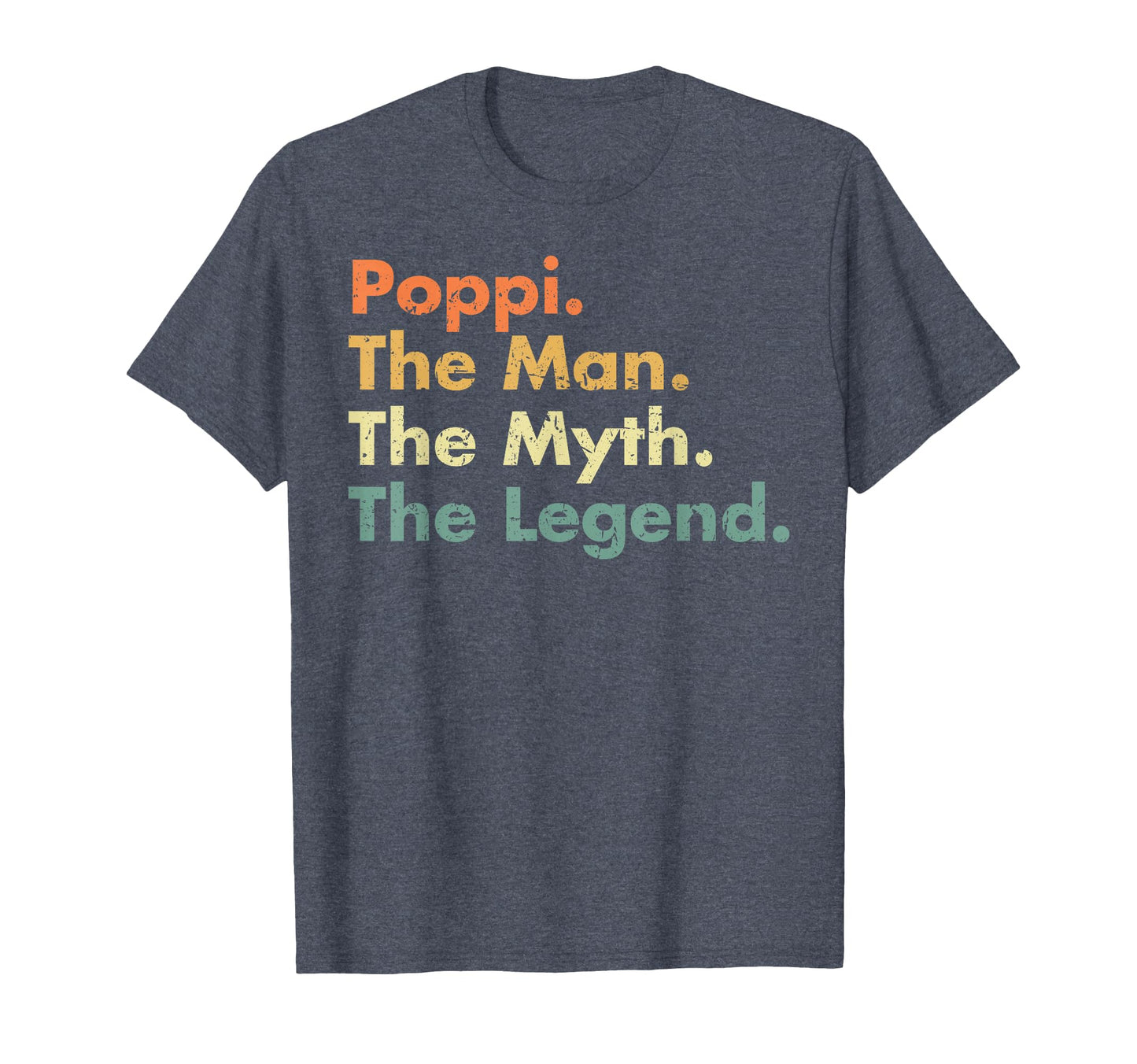 Mens Poppi Myth Legend Father Dad Uncle T-Shirt - Unique Graphic Men Women - T-Shirt, Sweatshirt, Hoodie
