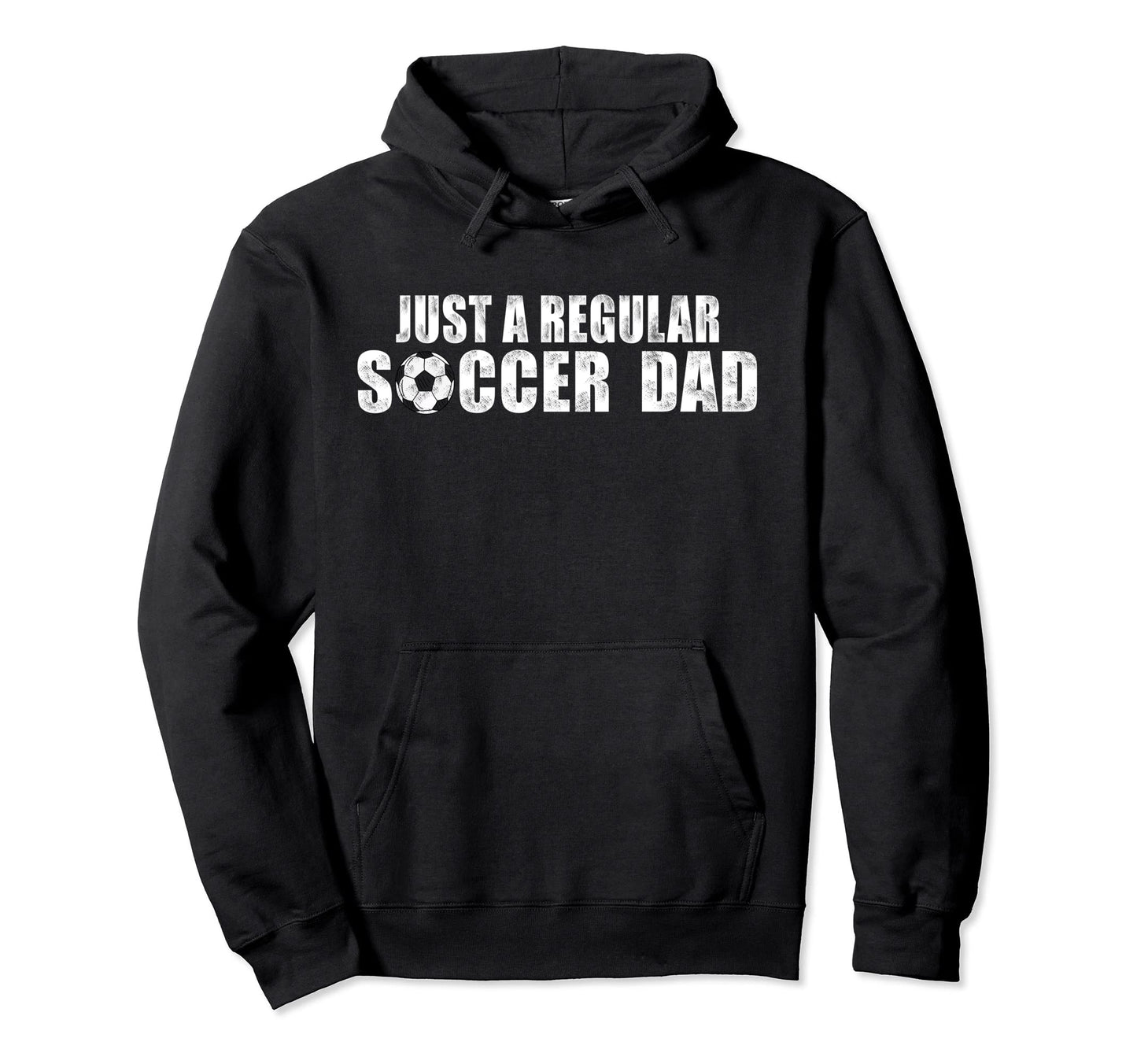 Just Regular Soccer Dad Sweatshirt - Custom Art Print for Adults - T-Shirt, Sweatshirt, Hoodie