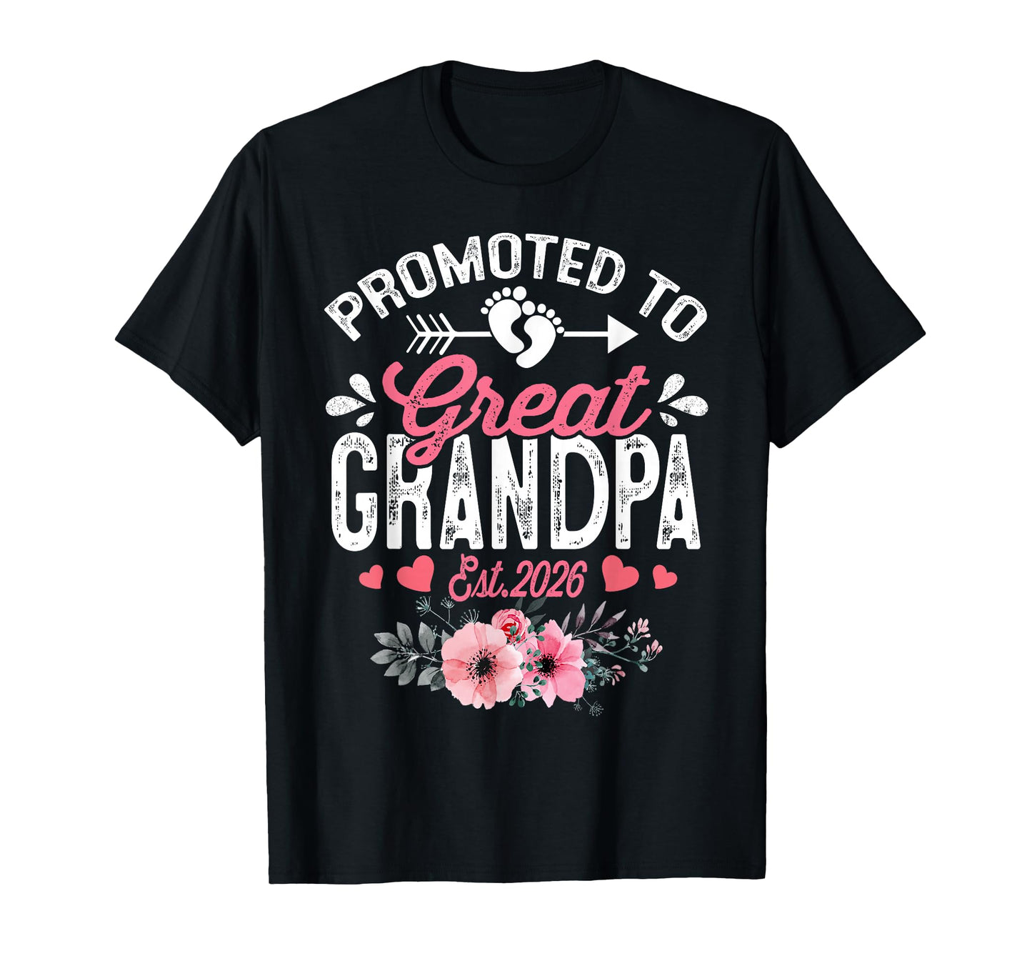 Promoted To Great Grandpa 2026 T-Shirt - Novelty Apparel for Adults - T-Shirt, Sweatshirt, Hoodie