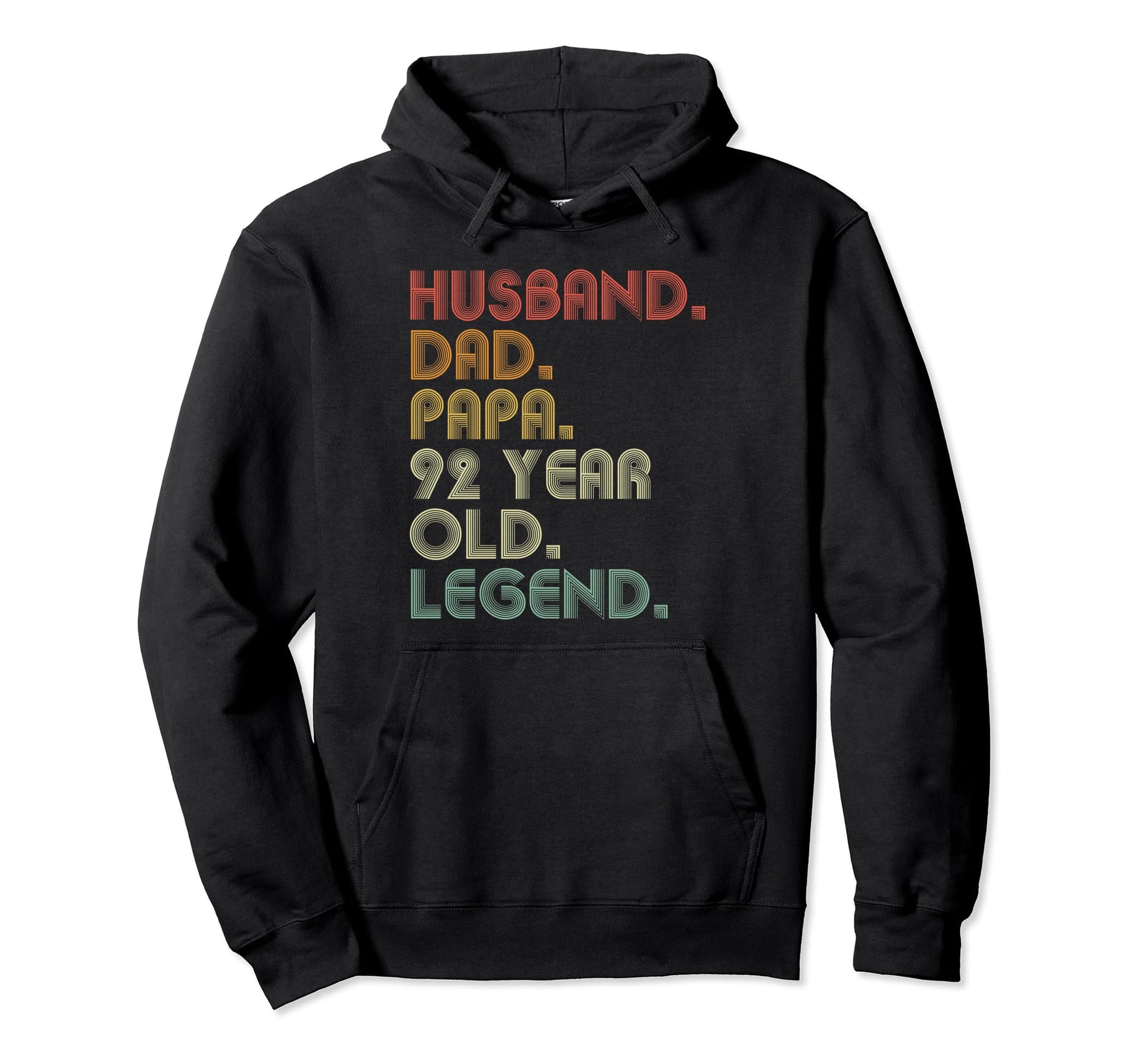 Husband Dad Papa 92 Year Old Legend Hoodie - Custom Art Print for Adults - T-Shirt, Sweatshirt, Hoodie